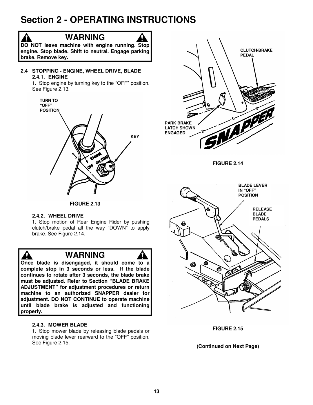 Snapper E281323BVE, E251023BVE, E281223BVE, E331523KVE Stopping ENGINE, Wheel DRIVE, Blade 2.4.1. Engine, Mower Blade 