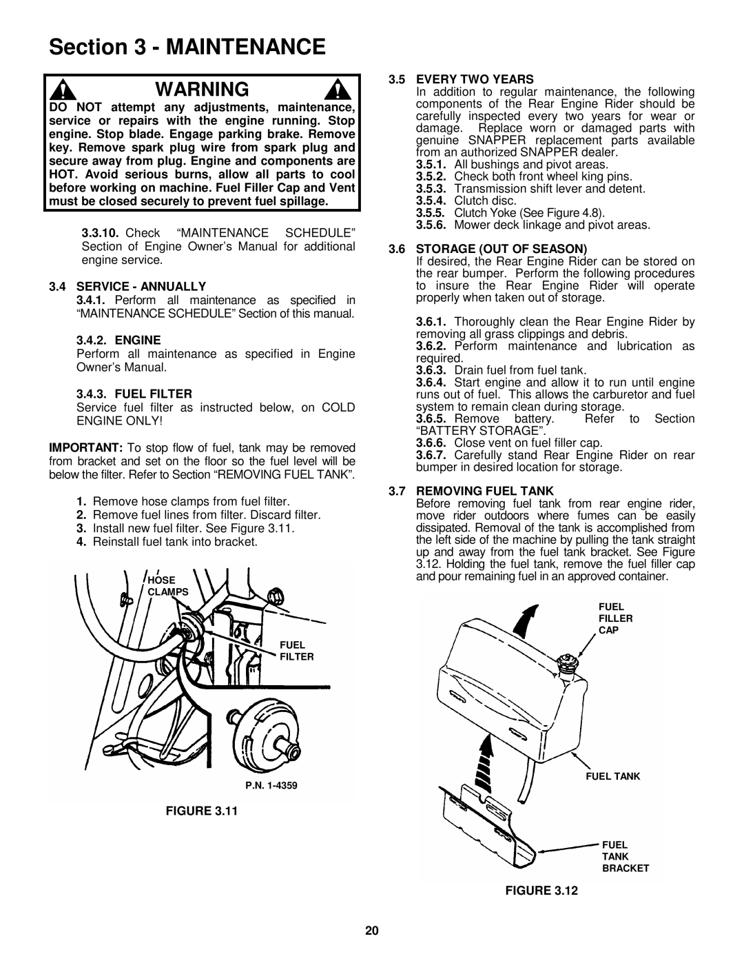 Snapper E281123BVE, E281323BVE, E331523KVE Service Annually, Fuel Filter, Every TWO Years, Storage OUT of Season 