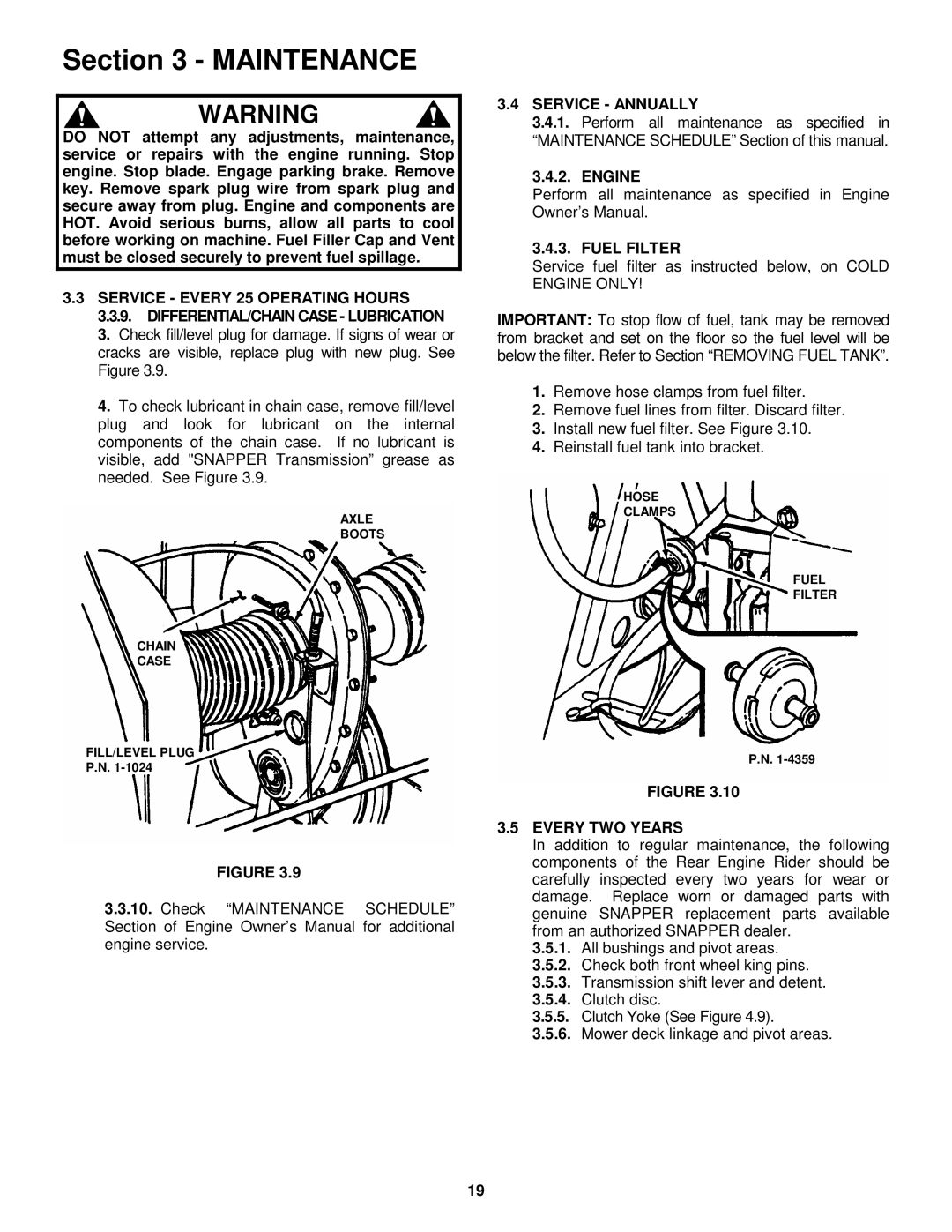 Snapper E331522KVE, E281022BE, E281222BE Service Annually, Engine, Fuel Filter, Every TWO Years 