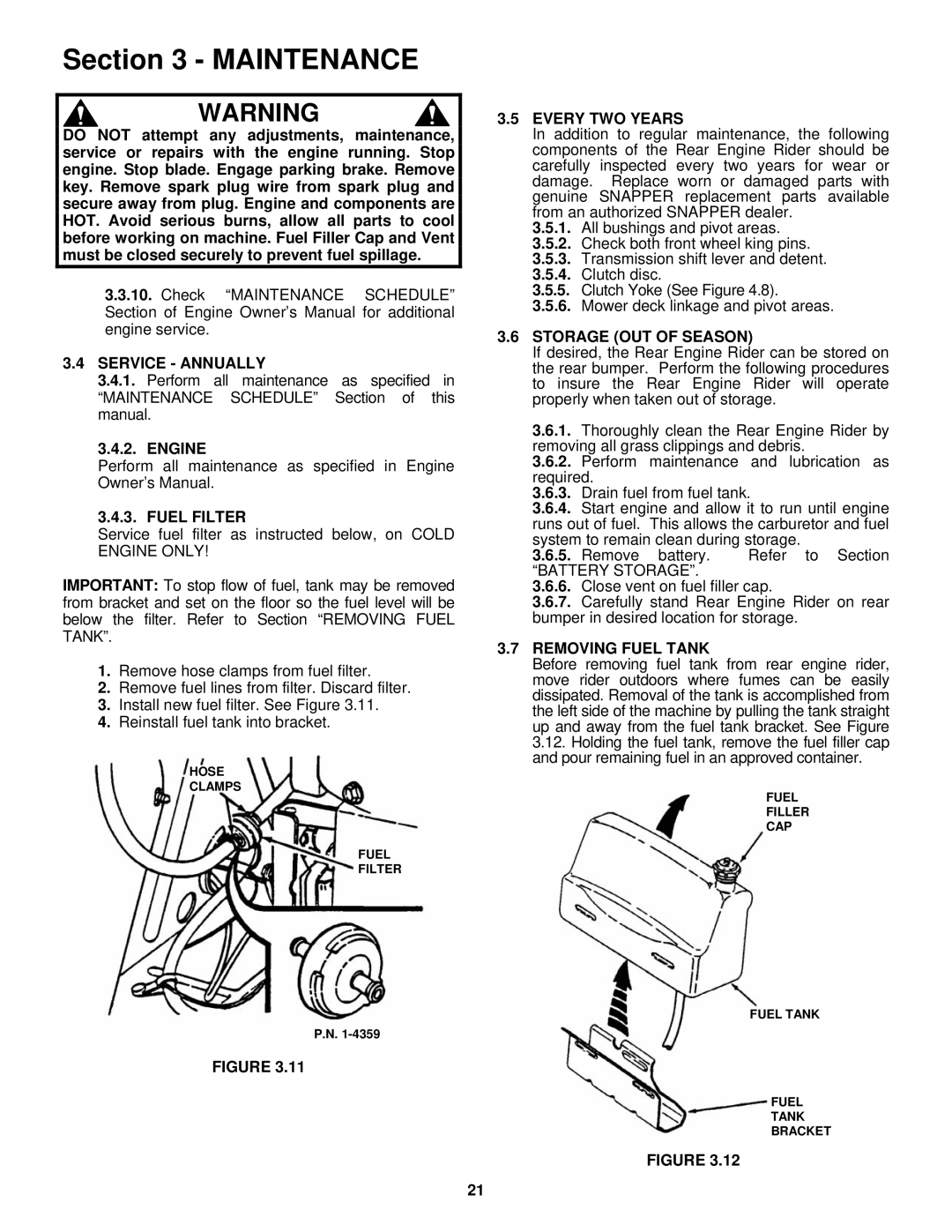 Snapper E2812523BVE, E2512523BVE, E2813523BVE, E331523KVE Service Annually, Fuel Filter, Every TWO Years 