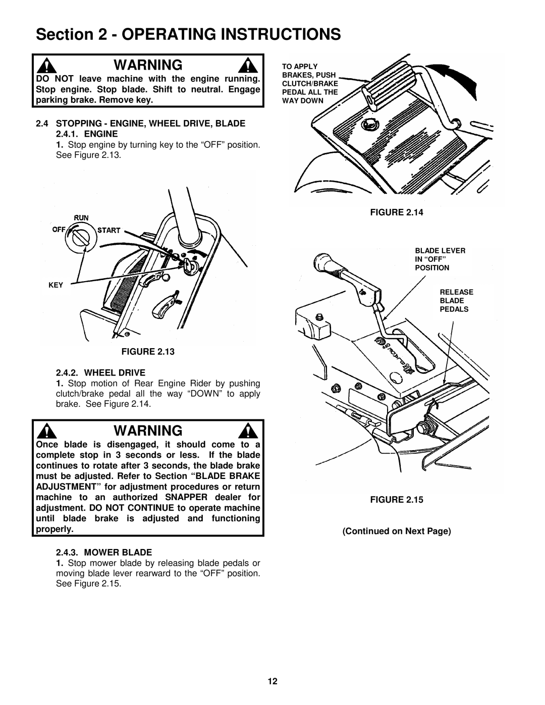 Snapper E281318BE, E331518KVE important safety instructions Stopping ENGINE, Wheel DRIVE, Blade 2.4.1. Engine, Mower Blade 