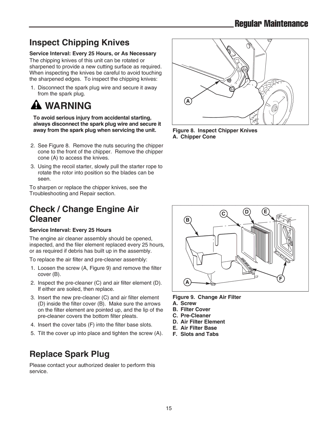 Snapper E55140BV manual Inspect Chipping Knives, Check / Change Engine Air Cleaner, Replace Spark Plug 