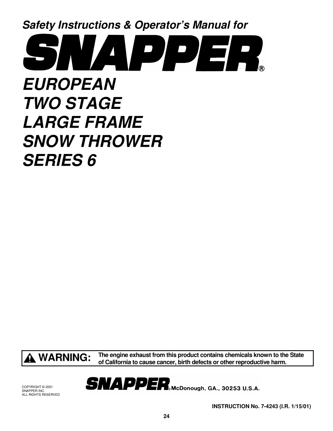 Snapper E9266, E11306 important safety instructions European TWO Stage Large Frame Snow Thrower Series 