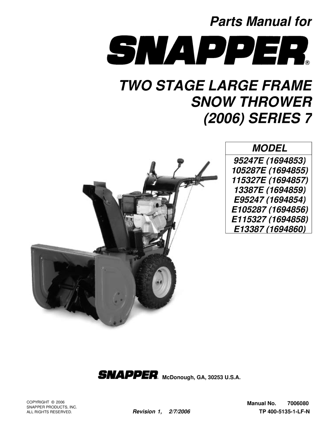 Snapper E105287, E95247, 95247E, E13387, E115327, 13387E, 105287E, 115327E manual TWO Stage Large Frame Snow Thrower 2006 Series 