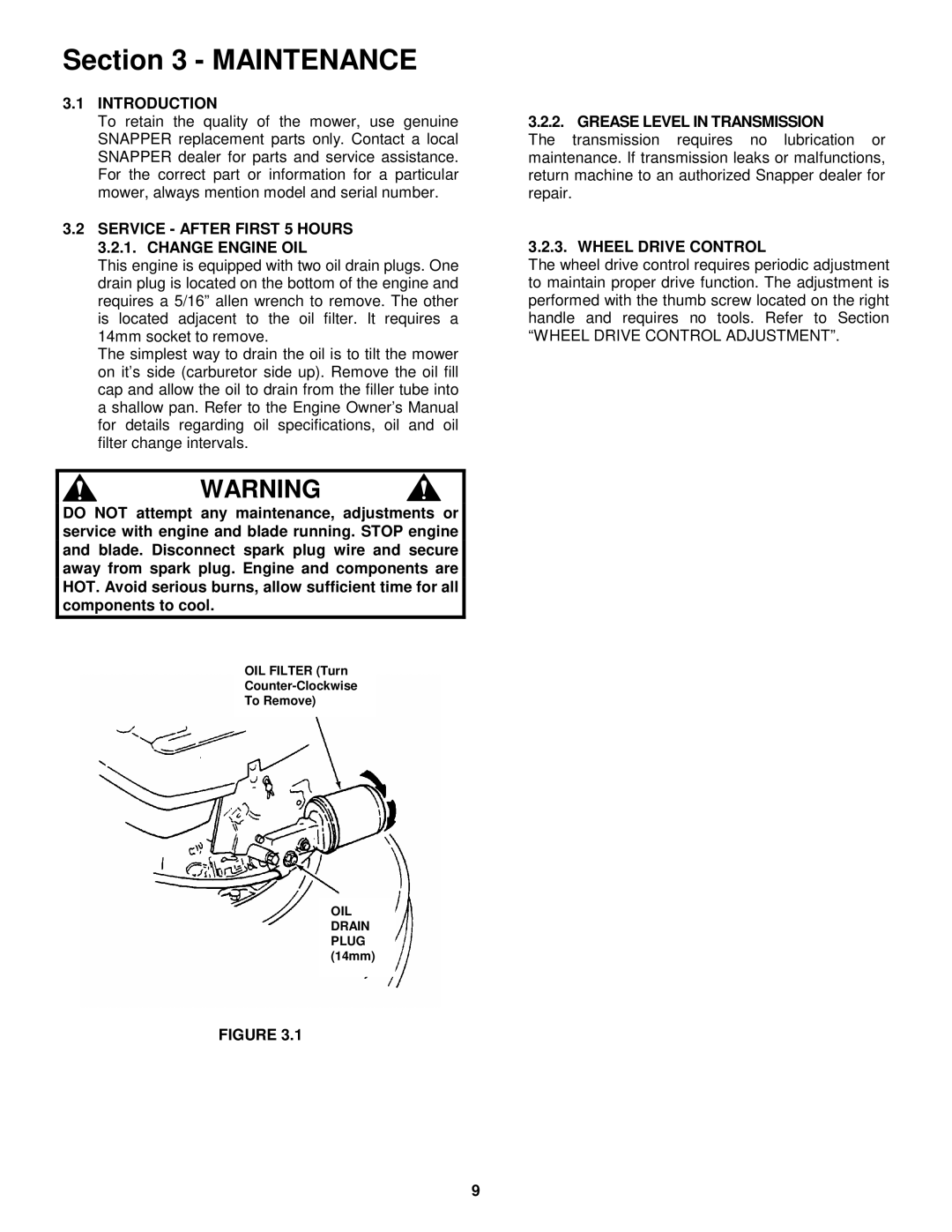 Snapper ECLP21601RV Maintenance, Service After First 5 Hours Change Engine OIL, Grease Level in Transmission 