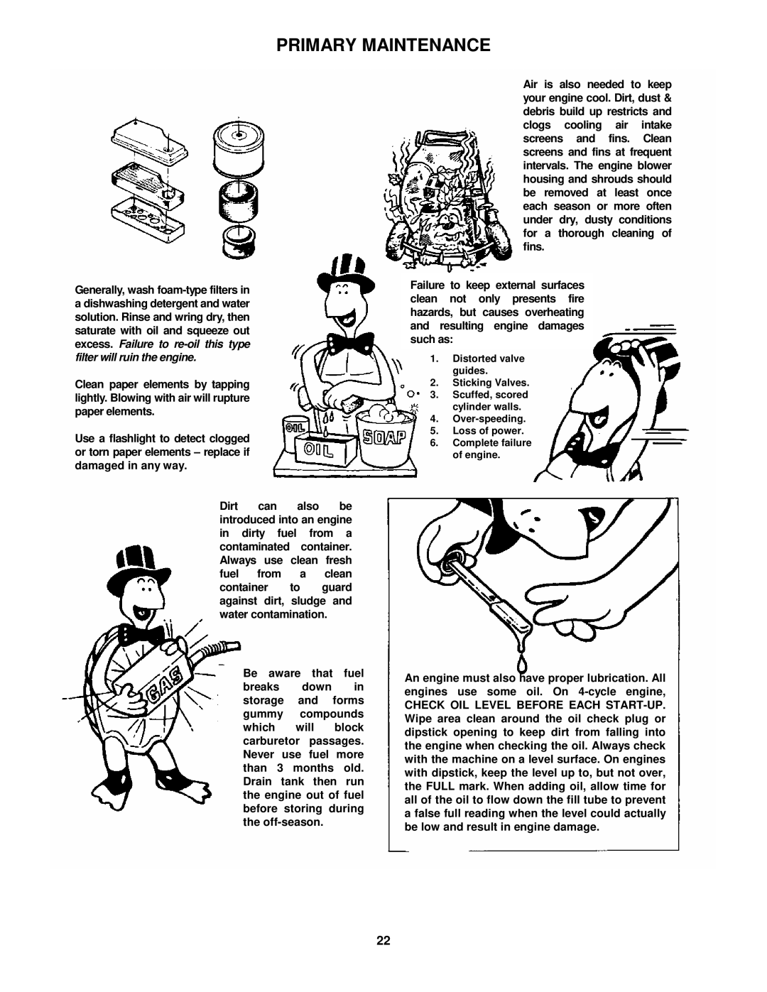 Snapper EFRP216516TV important safety instructions Distorted valve guides Sticking Valves 