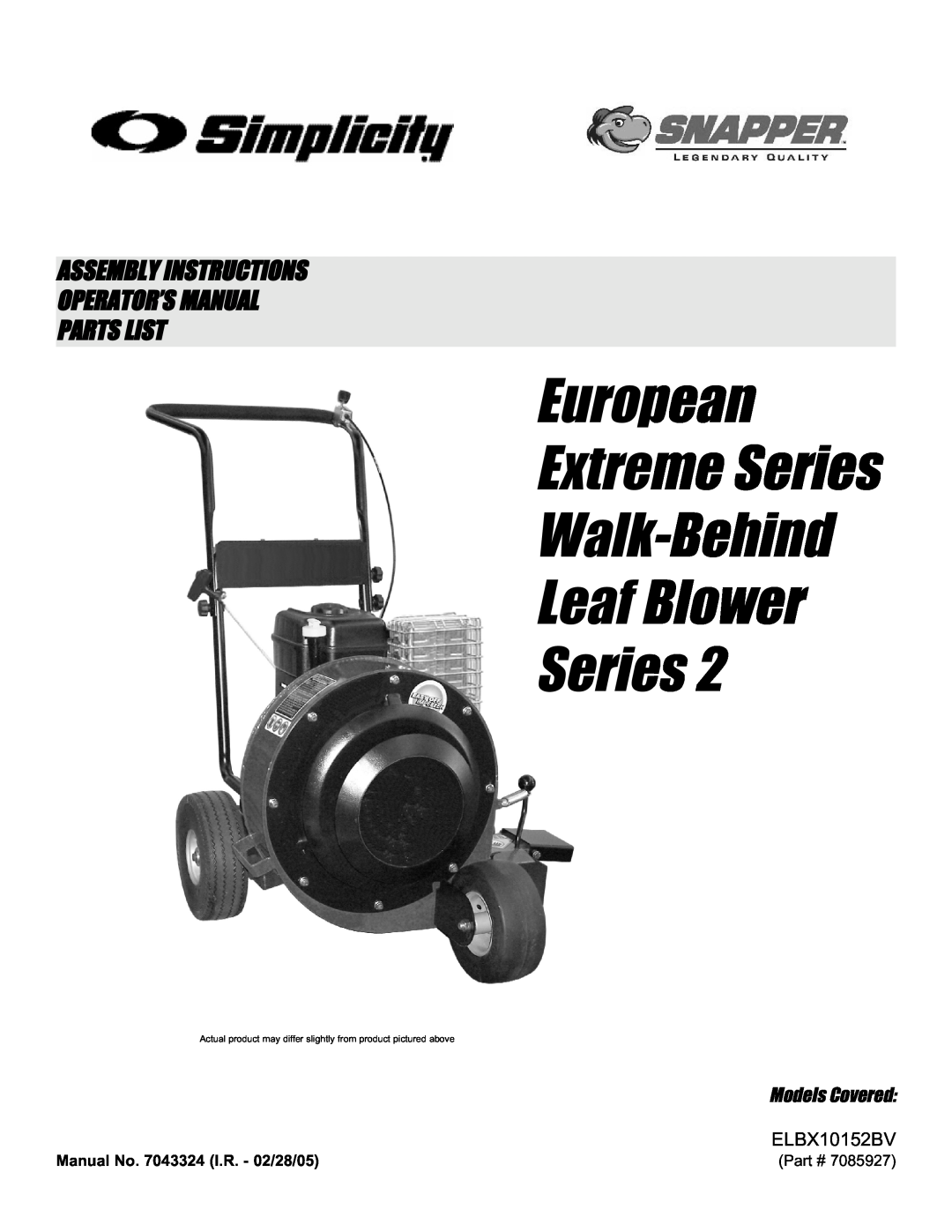 Snapper ELBX10152BV manual European Extreme Series Walk-Behind Leaf Blower Series, Models Covered, 7085927 