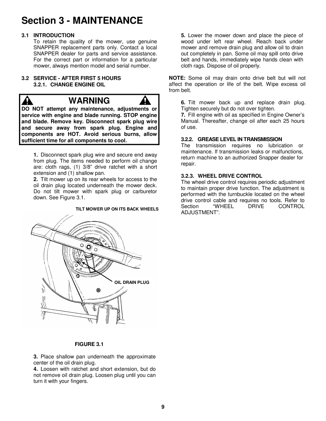 Snapper ELP21602, ELP2150KWV, ELP21602E Maintenance, Service After First 5 Hours 3.2.1. Change Engine OIL 