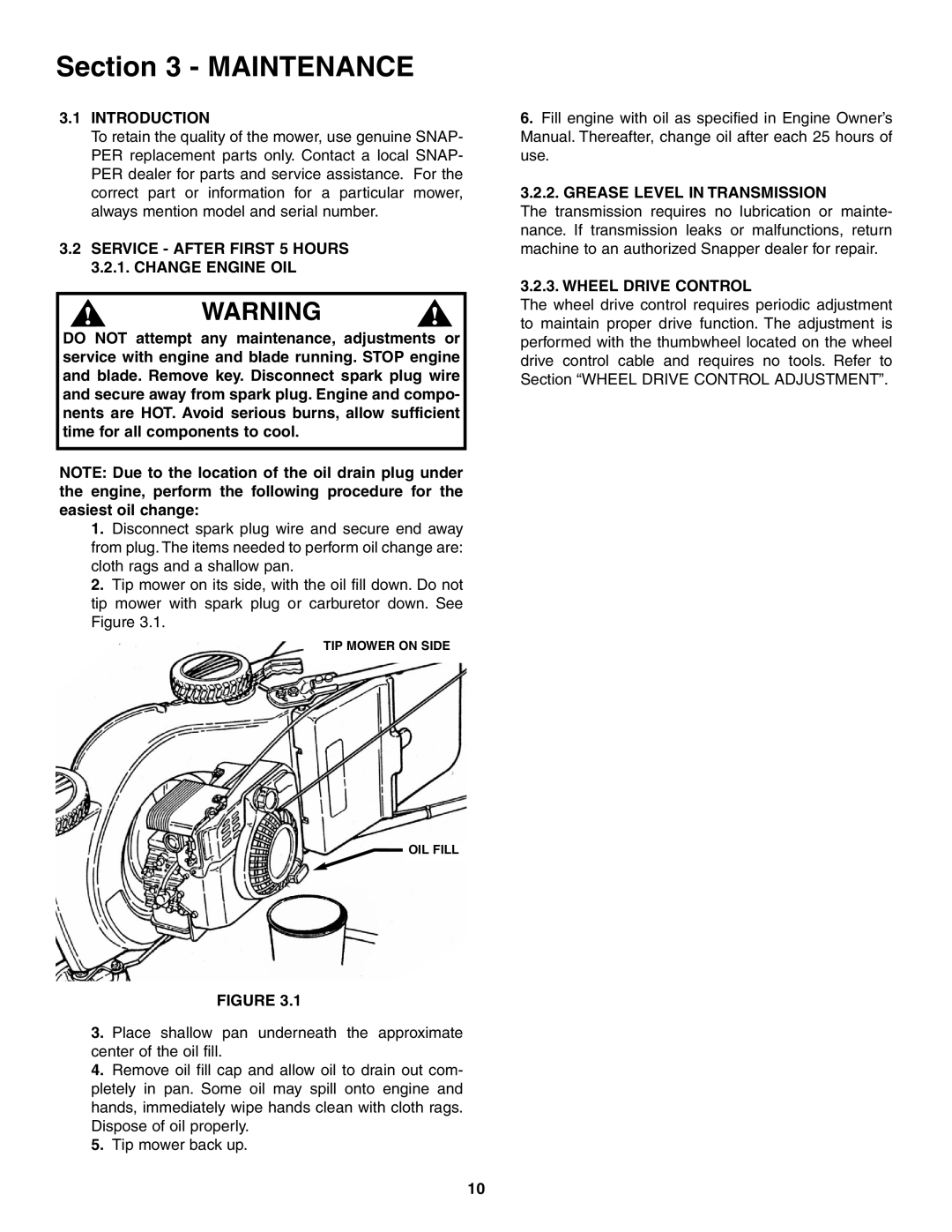 Snapper ELP216753BDV Maintenance, Service After First 5 Hours 3.2.1. Change Engine OIL, Grease Level in Transmission 