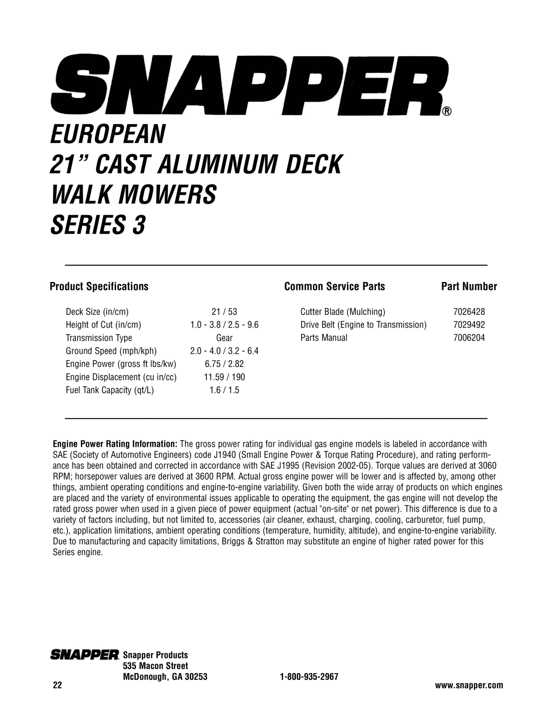 Snapper ELP21703BDV Product Specifications Common Service Parts, Part Number, Snapper Products Macon Street McDonough, GA 