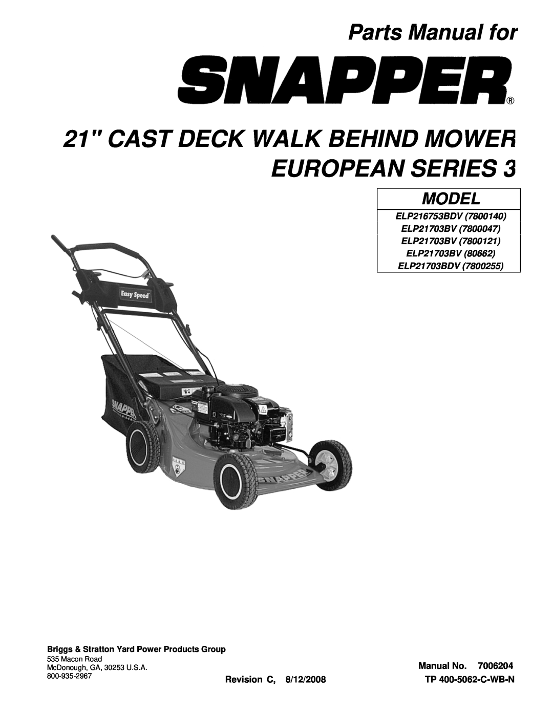 Snapper ELP216753BDV (7800140) manual Parts Manual for, Cast Deck Walk Behind Mower European Series, Model, ELP21703BDV 