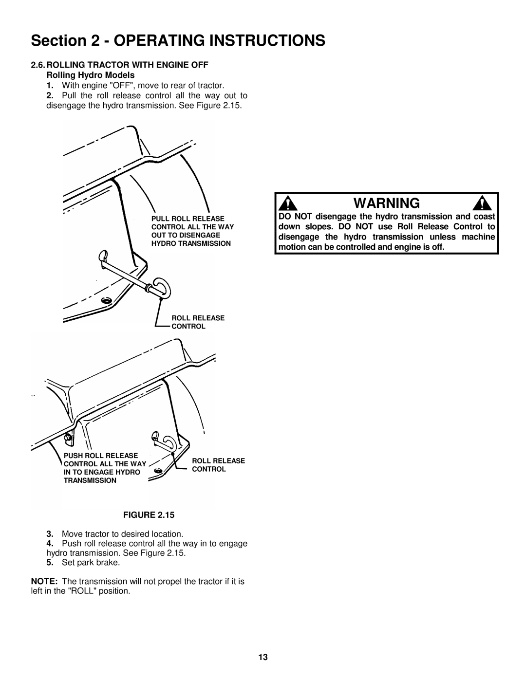 Snapper ELT150H33IBV important safety instructions Rolling Tractor with Engine OFF Rolling Hydro Models 