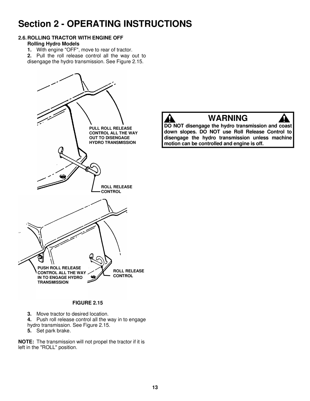 Snapper ELT180H33IBV important safety instructions Rolling Tractor with Engine OFF Rolling Hydro Models 