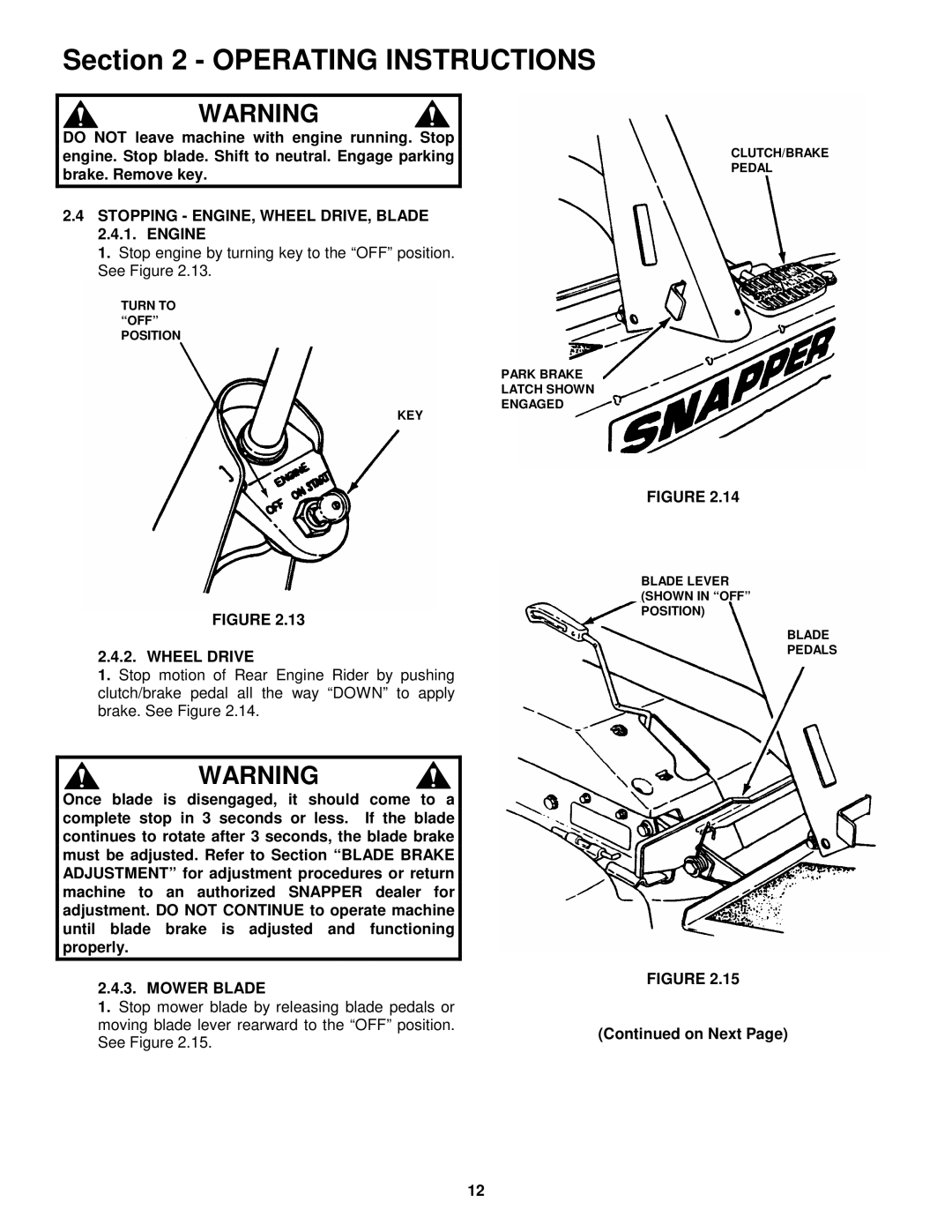 Snapper EM250819BE, EM281019BE important safety instructions Stopping ENGINE, Wheel DRIVE, Blade 2.4.1. Engine, Mower Blade 