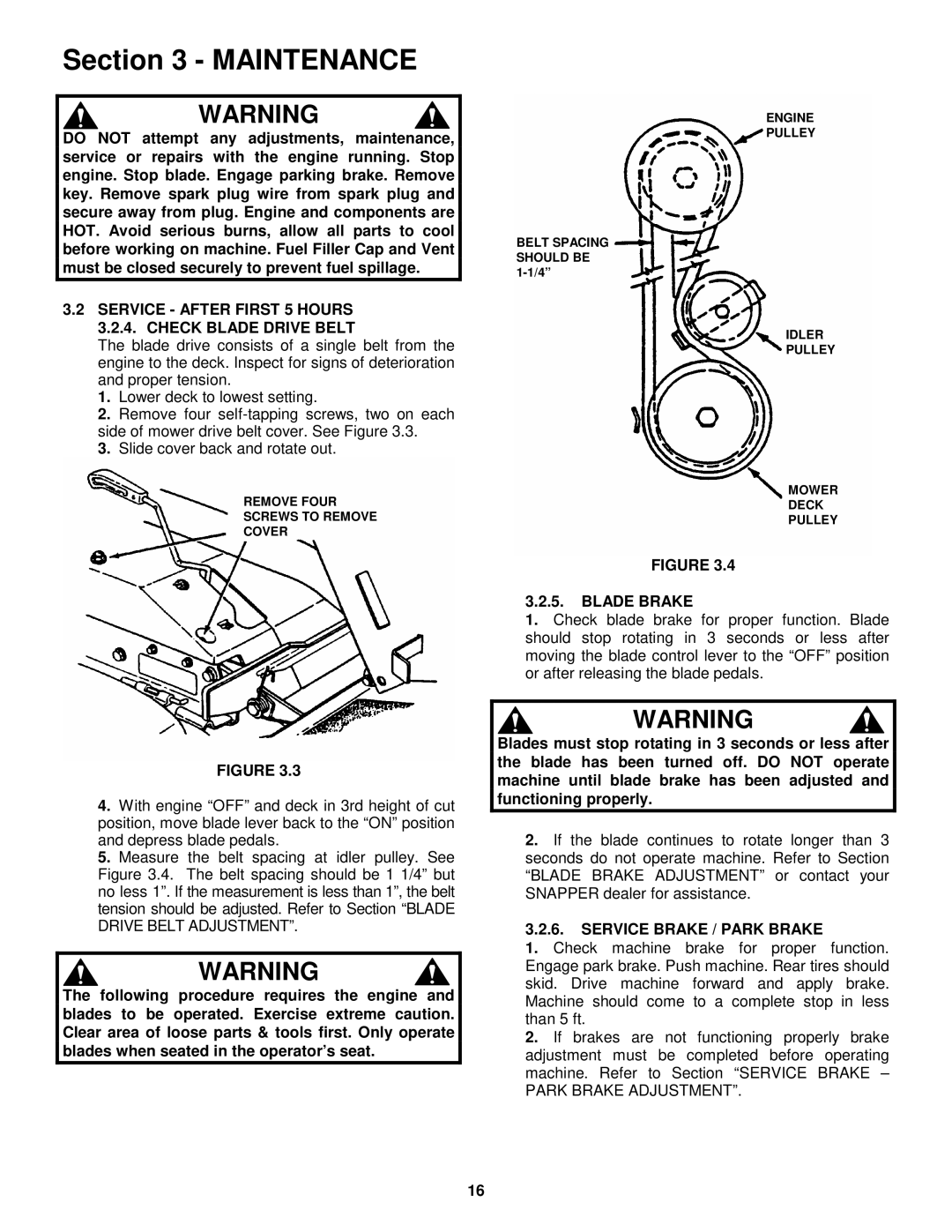 Snapper EM250821BE, EM281021BE Service After First 5 Hours 3.2.4. Check Blade Drive Belt, Blade Brake 