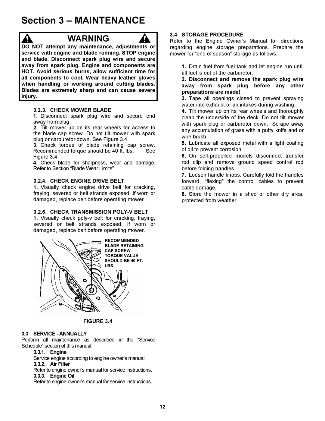 Snapper EP217019BV Check Mower Blade, Check Engine Drive Belt, Check Transmission POLY-V Belt, Service Annually 