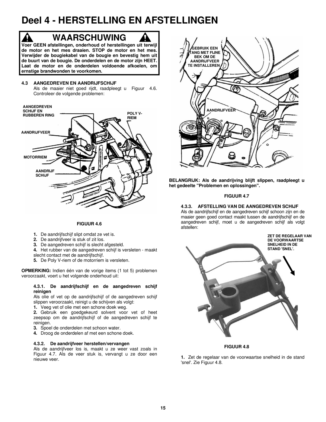 Snapper ERP217019BV manual Aangedreven EN Aandrijfschijf, De aandrijfschijf en de aangedreven schijf reinigen 