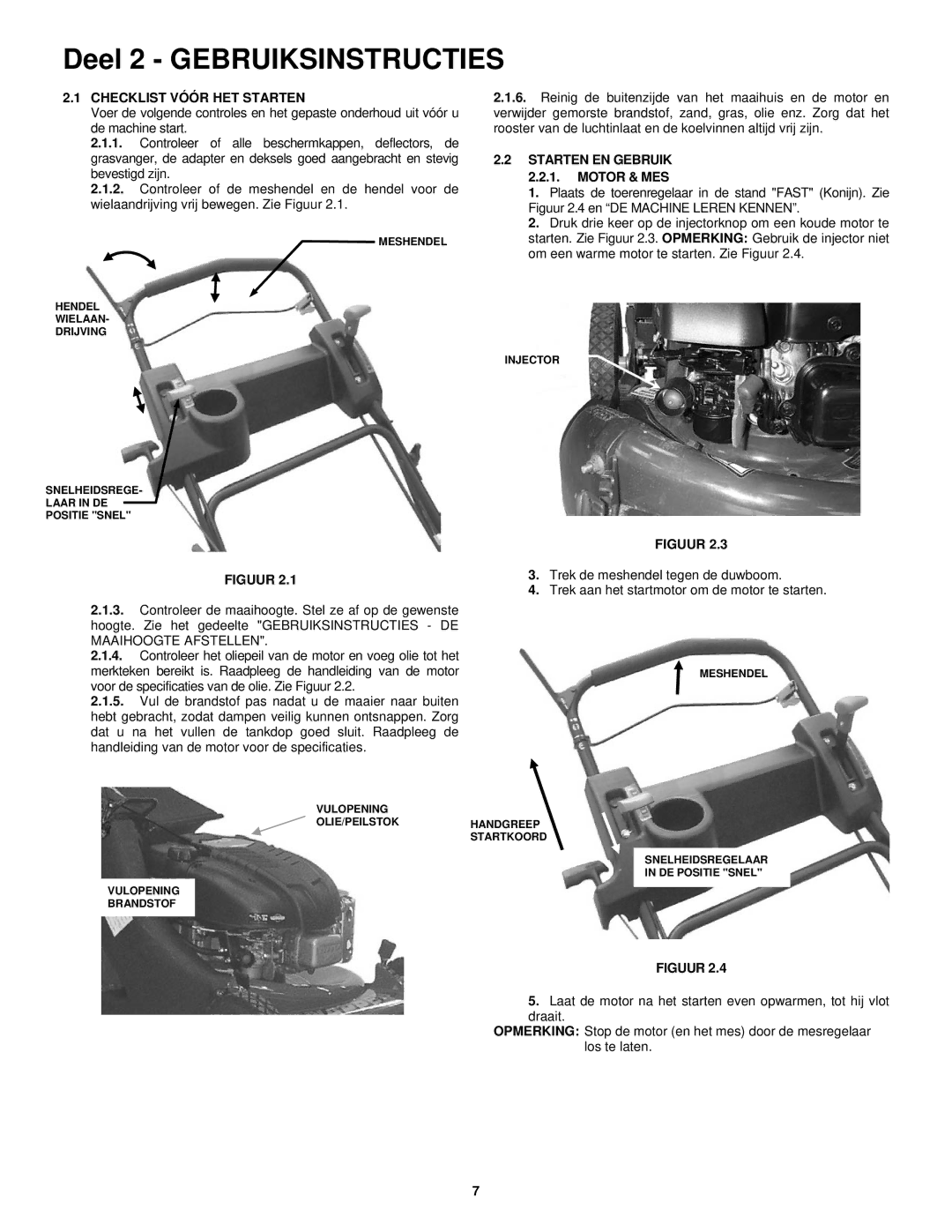 Snapper ERP217019BV manual Checklist Vóór HET Starten, Starten EN Gebruik, Motor & MES, Figuur 