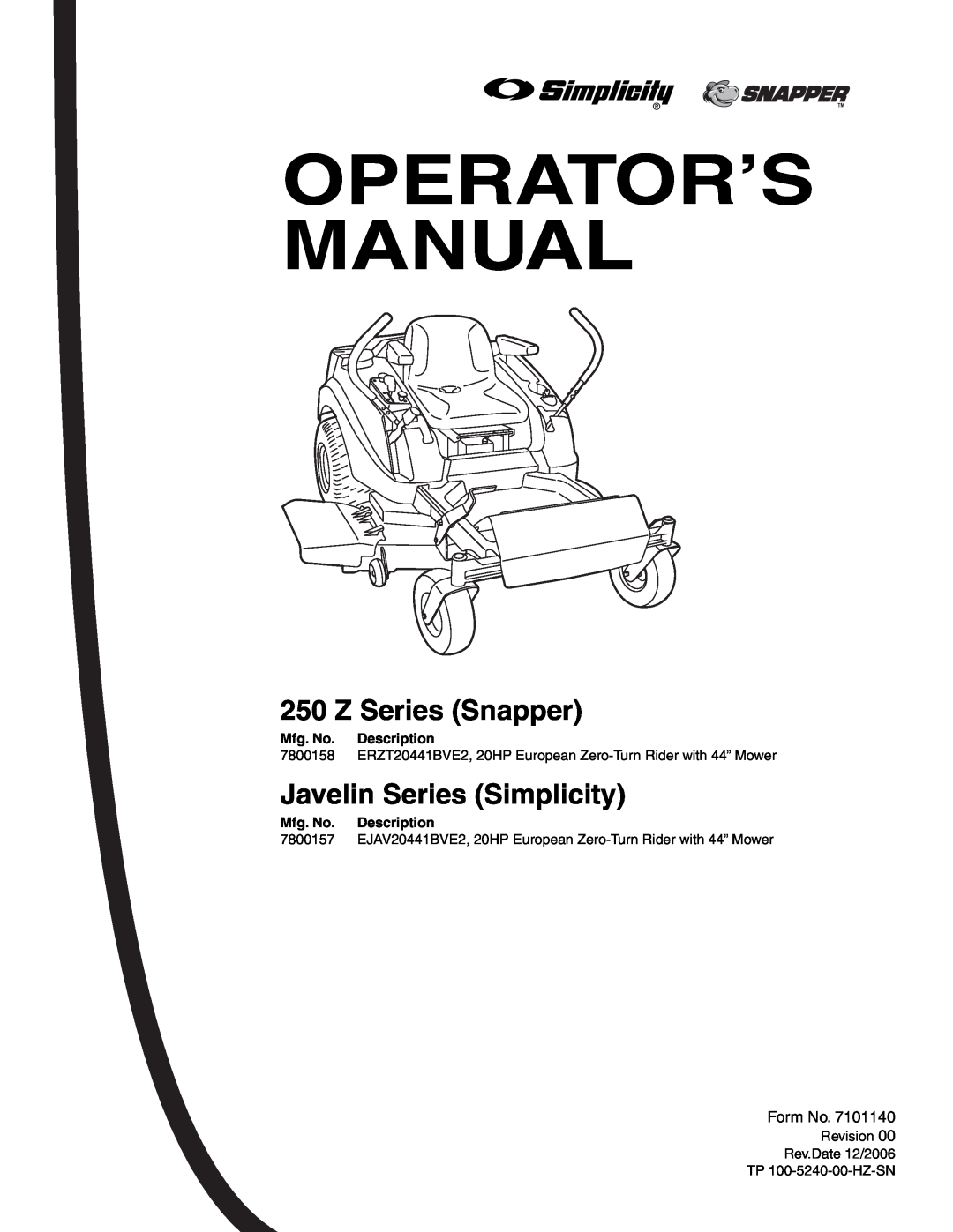 Snapper ERZT20441BVE2 manual Z Series Snapper, Javelin Series Simplicity, Operator’S Manual, Mfg. No. Description 