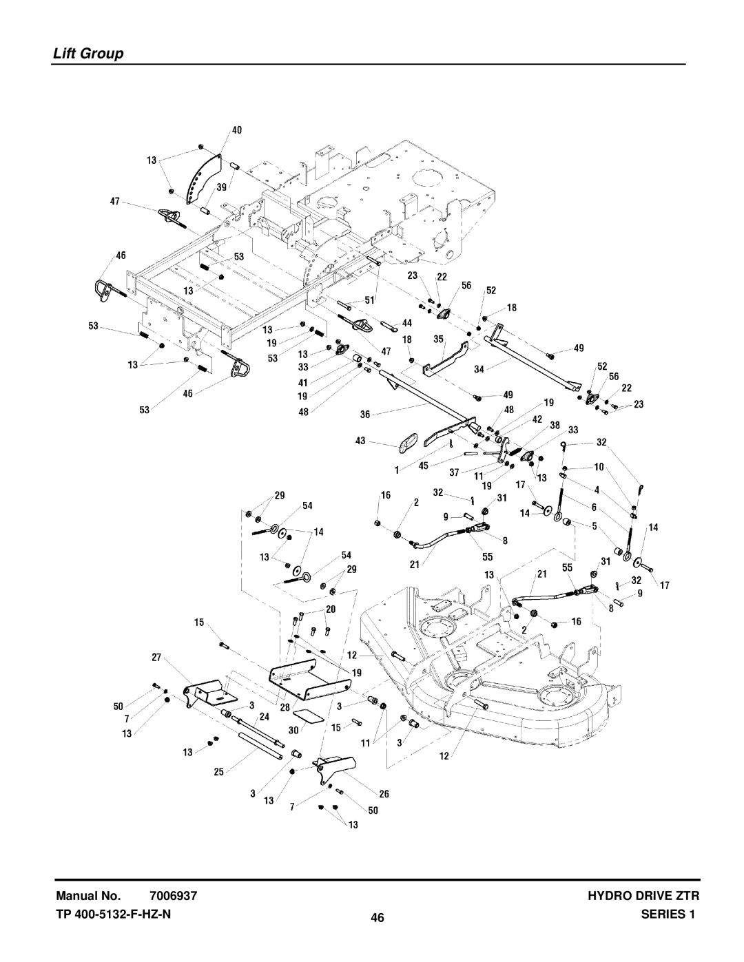 Snapper 400ZB2450 (5900706), EZT20501BV (5901166), ZT20501BV (5900610), ZT19441KWV (5900609), ZT18441KHC (5900608) Lift Group 