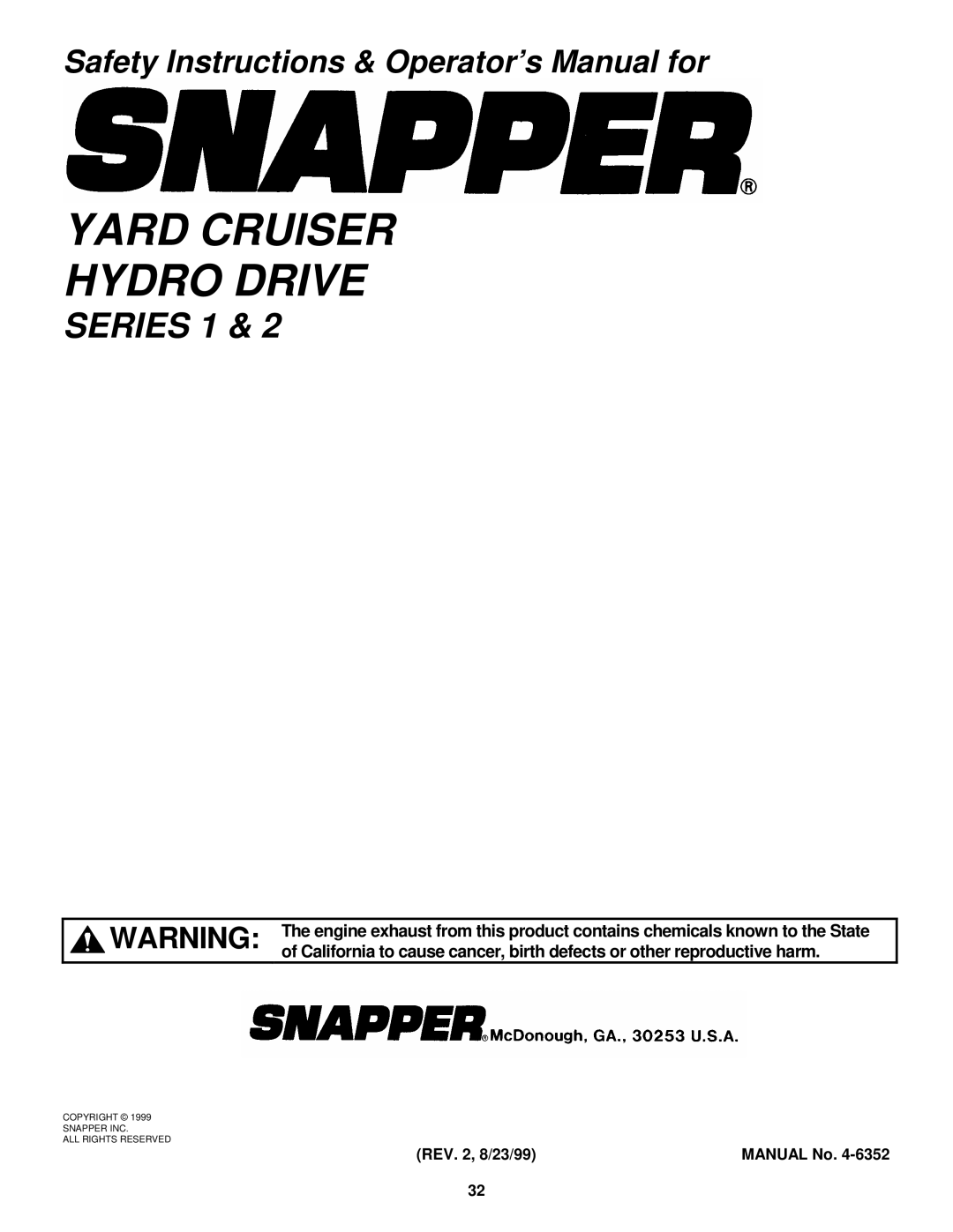 Snapper HZS14331BVE, HZS14381BVE, HZS15421KVE, HZS15422KVE, HZS18482BVE REV , 8/23/99 Manual No 