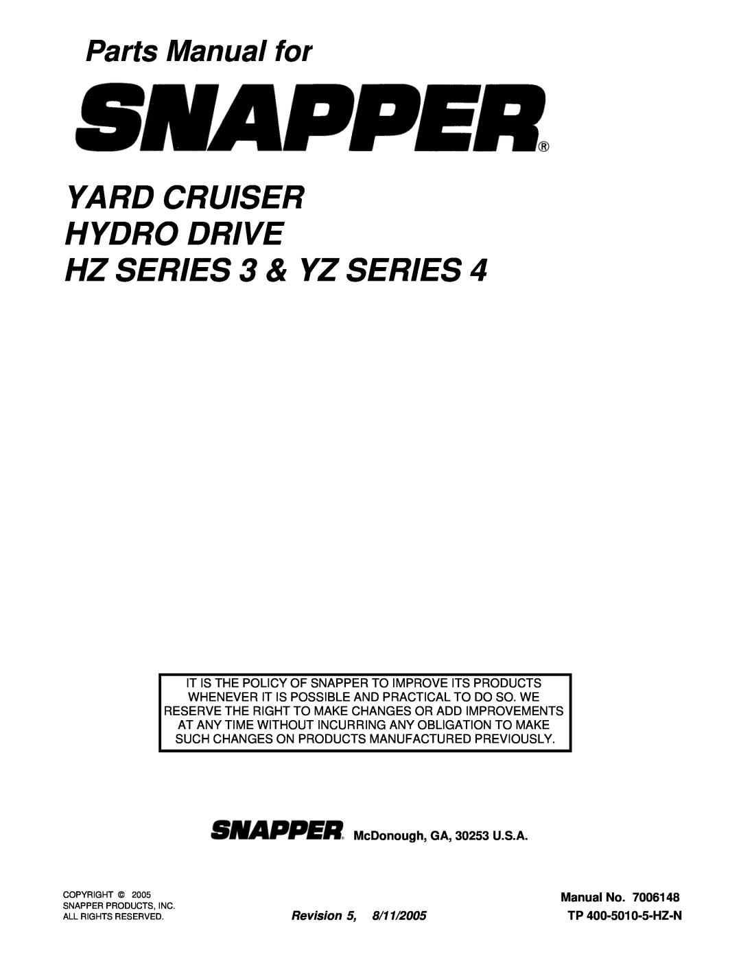 Snapper HZS18483BVE manual YARD CRUISER HYDRO DRIVE HZ SERIES 3 & YZ SERIES, Parts Manual for, McDonough, GA, 30253 U.S.A 