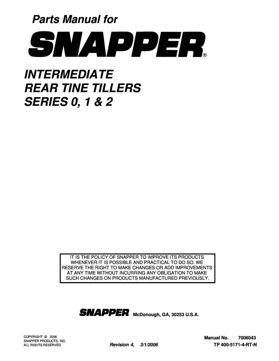 Snapper IR4002B manual TP 400-5171-4-RT-N, INTERMEDIATE REAR TINE TILLERS SERIES 0, 1, Parts Manual for, Manual No, 7006043 