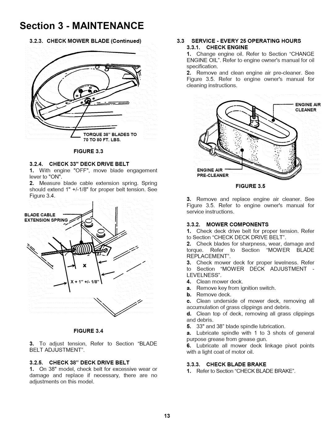 Snapper L T145H38GBV, L T150H38GKV, L T145H33GBV important safety instructions Check 33 Deck Drive Belt 