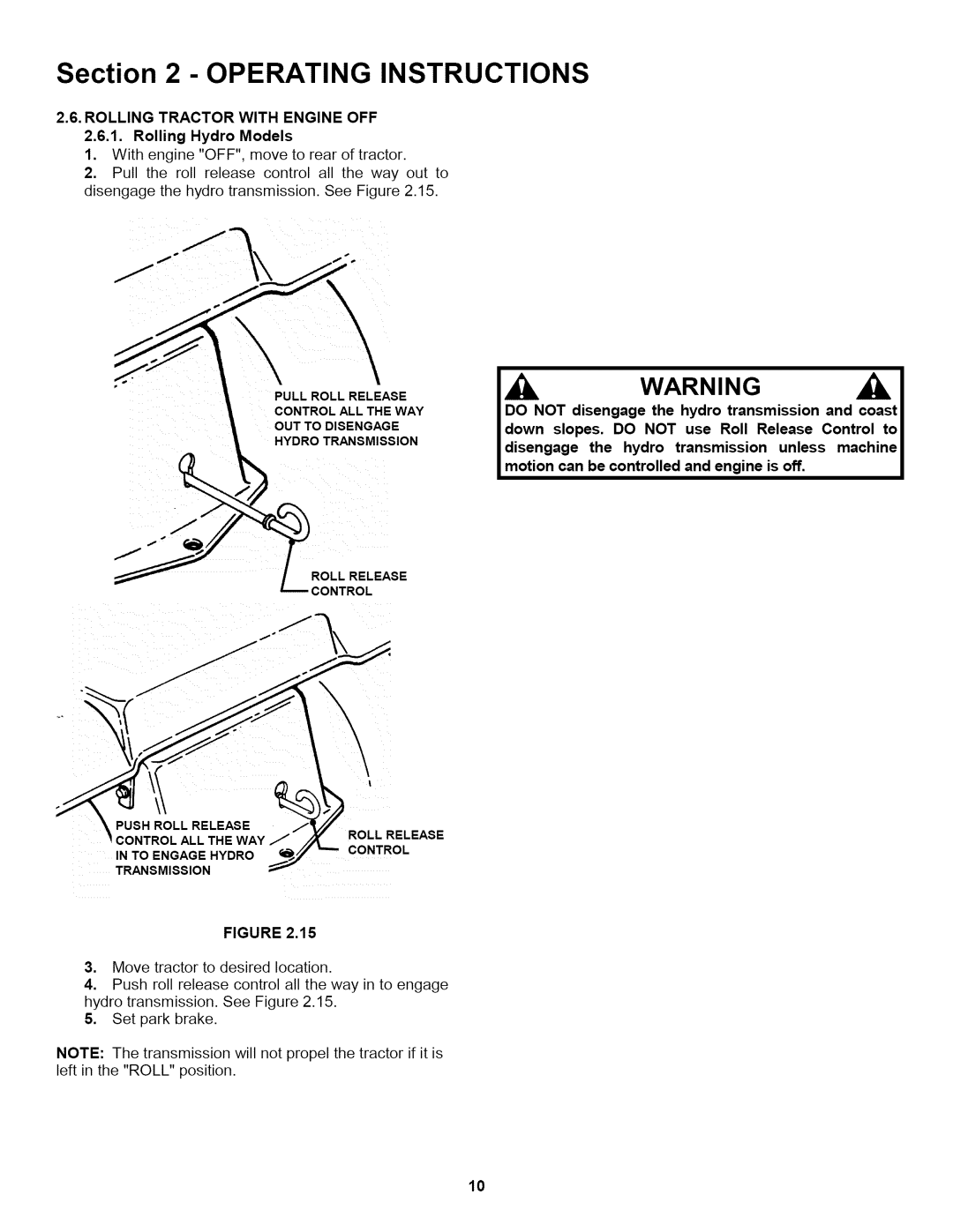 Snapper L T145H33GBV, L T150H38GKV, L T145H38GBV important safety instructions Rolling Tractor with Engine OFF 