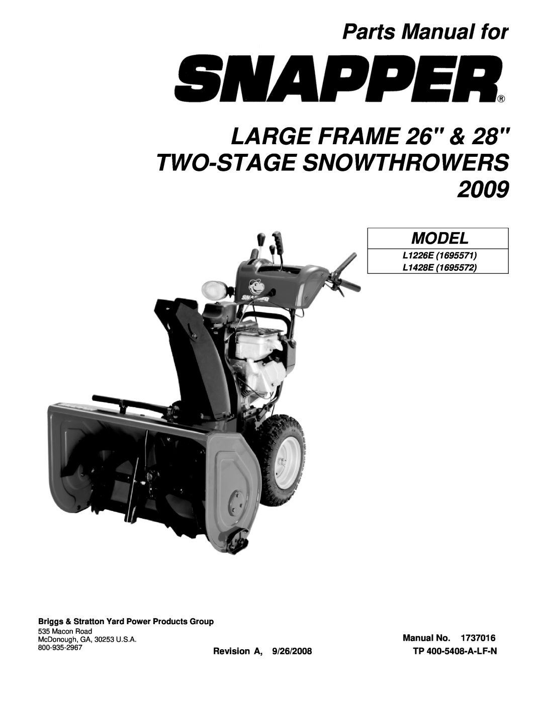 Snapper L1226E, L1428E manual LARGE FRAME 26 & TWO-STAGESNOWTHROWERS, Parts Manual for, Model, L1226E L1428E, Manual No 