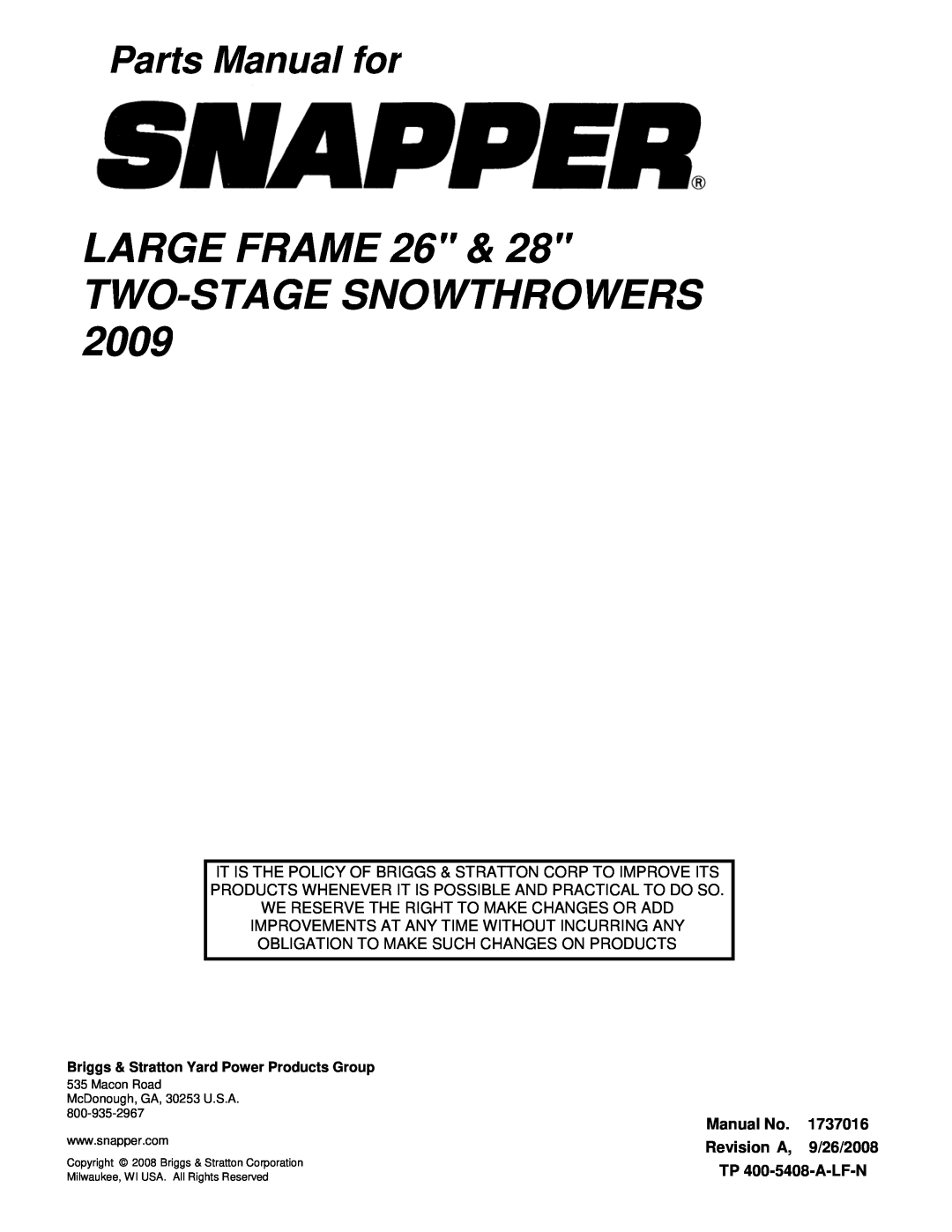 Snapper L1226E, L1428E LARGE FRAME 26 & TWO-STAGESNOWTHROWERS, Parts Manual for, Manual No, 1737016, Revision A, 9/26/2008 