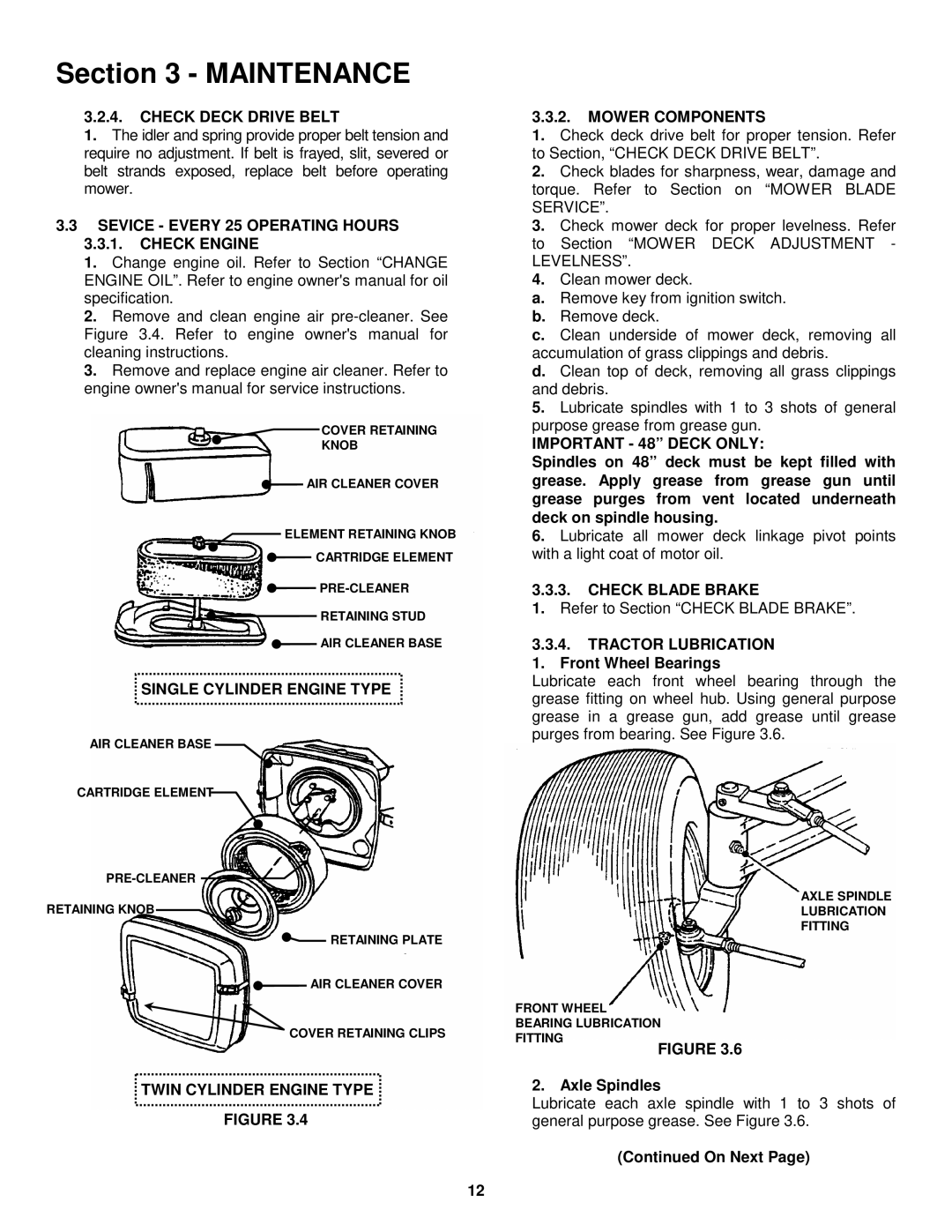 Snapper LT160H42FBV2 Check Deck Drive Belt, Sevice Every 25 Operating Hours Check Engine, Single Cylinder Engine Type 