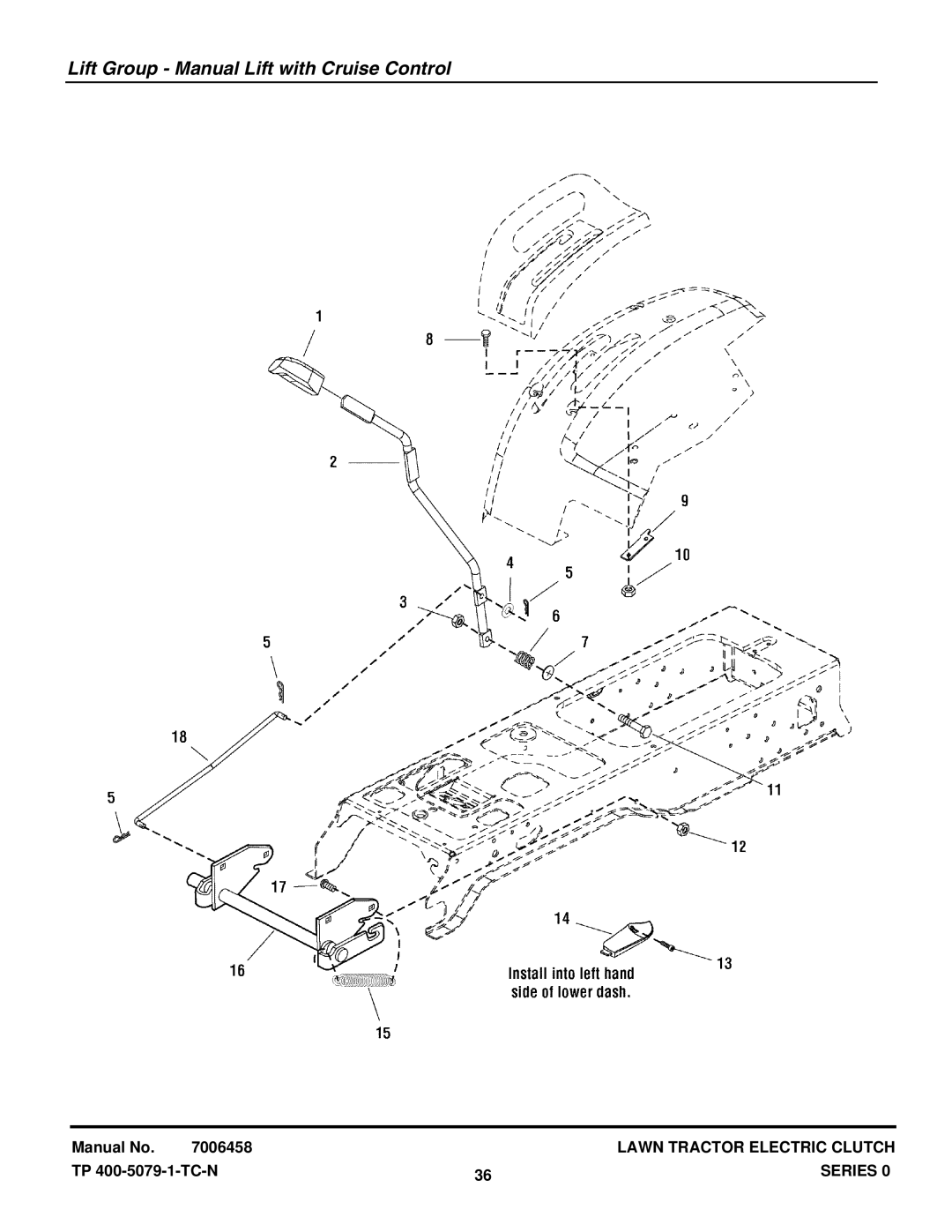 Snapper LT20440 (2690283), LT2040 (2690500), LT18400 (2690404), LT1840 (1694808) Lift Group Manual Lift with Cruise Control 