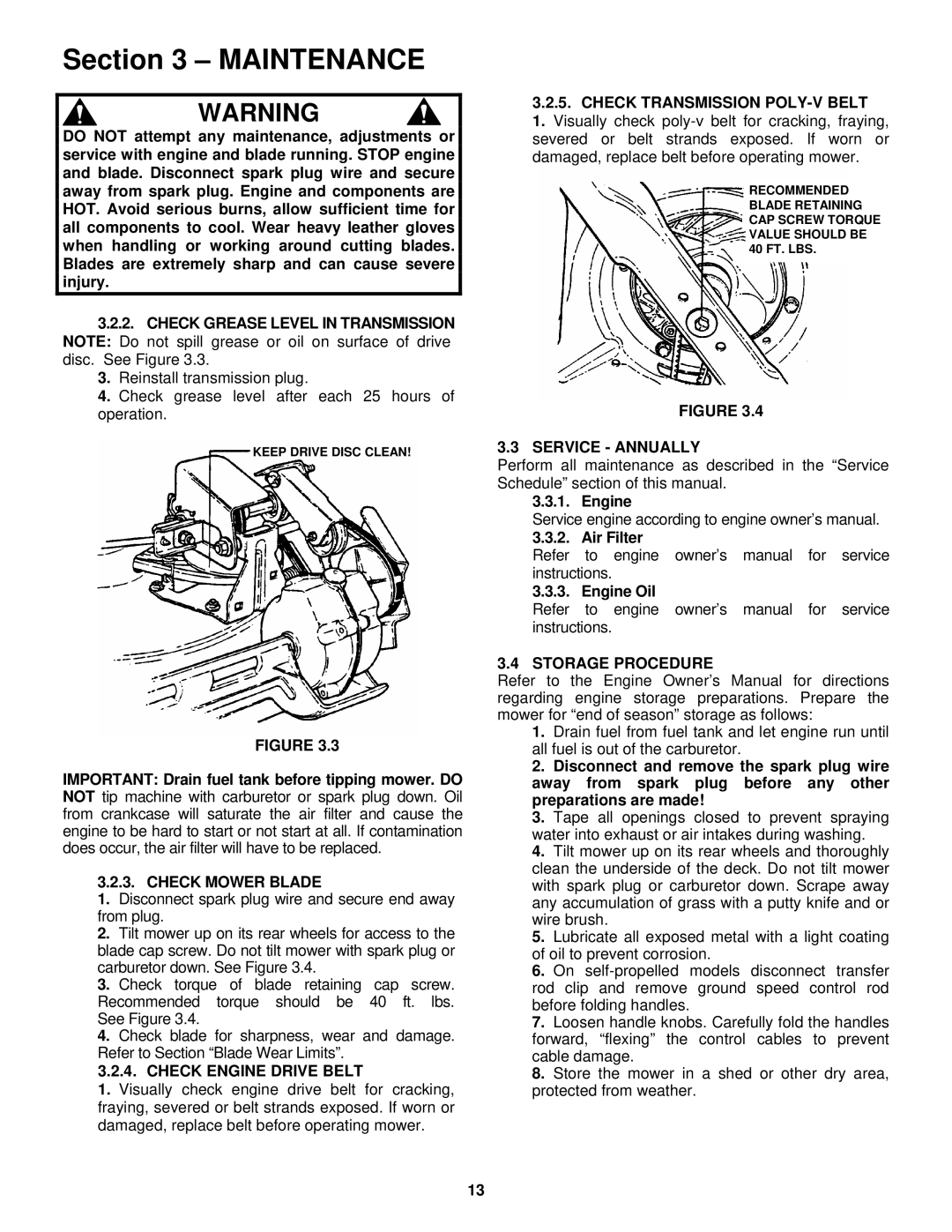 Snapper MR216518B, MRP216518B Check Mower Blade, Check Engine Drive Belt, Check Transmission POLY-V Belt, Service Annually 