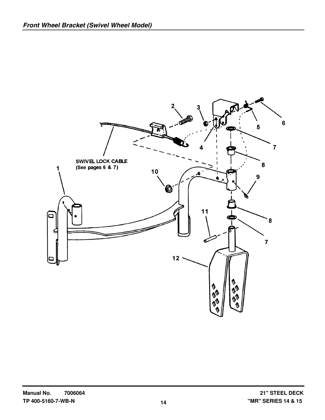 Snapper MR215015T, MR215014B, MR216015BV, MCRS215014KWV, EMRP216014B, MRP216015BV Front Wheel Bracket Swivel Wheel Model 