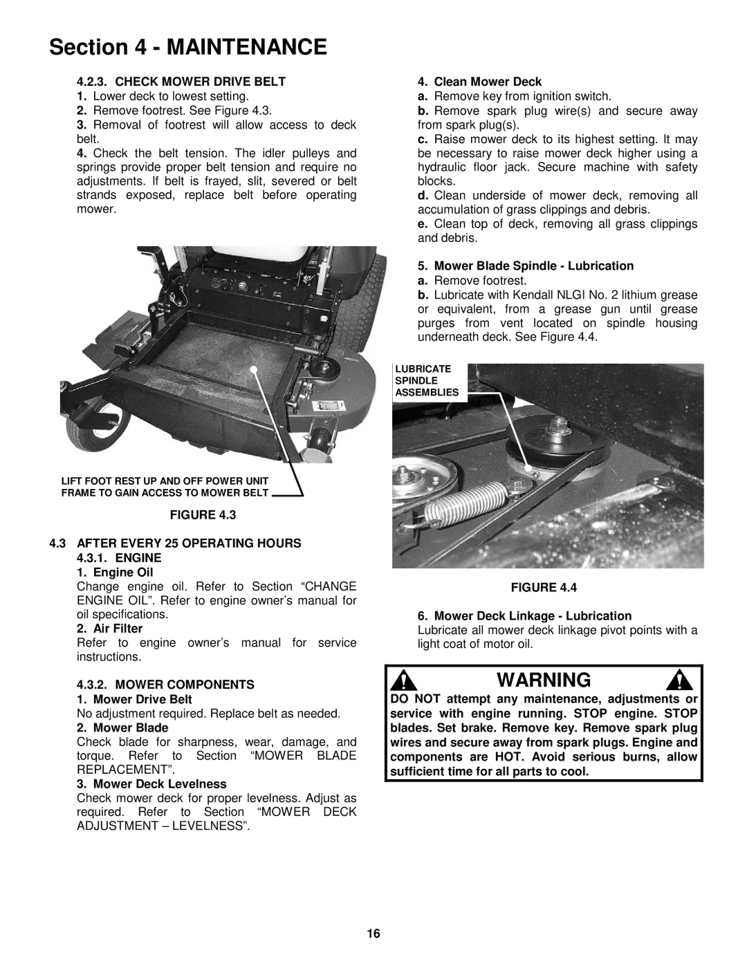 Snapper NZM19480KWV, NZM21520KWV important safety instructions After Every 25 Operating Hours 4.3.1. Engine 