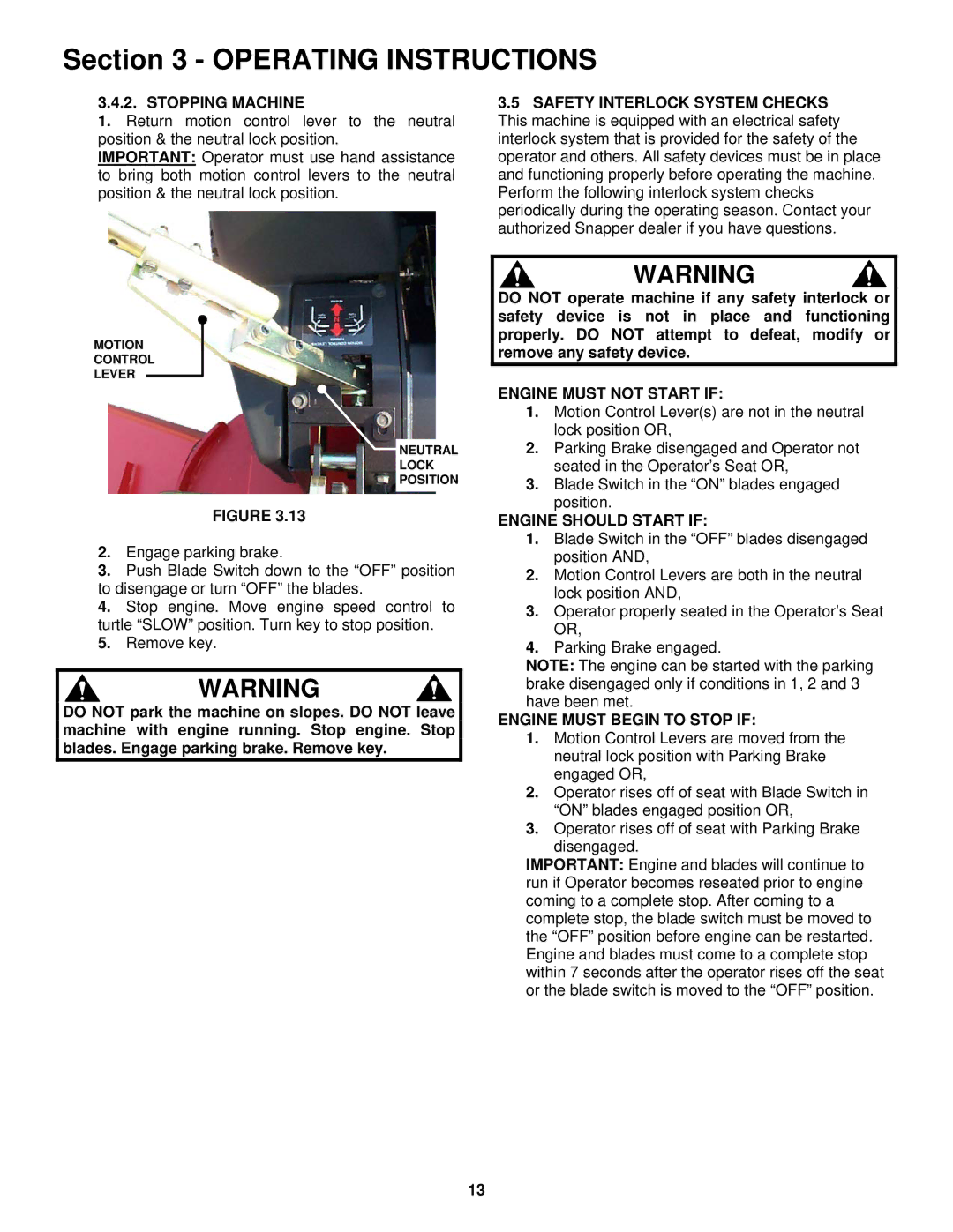 Snapper NZM21522KWV, NZM19482KWV, NZM25612KWV, NZM27612KH Stopping Machine, Engine Must not Start if 