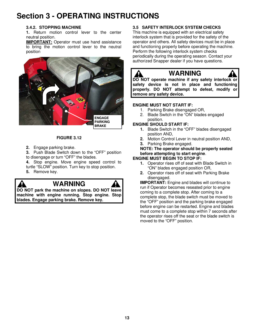 Snapper NZMJ23521KH, NZMJ25611KH Stopping Machine, Engine Must not Start if, Engine should Start if 