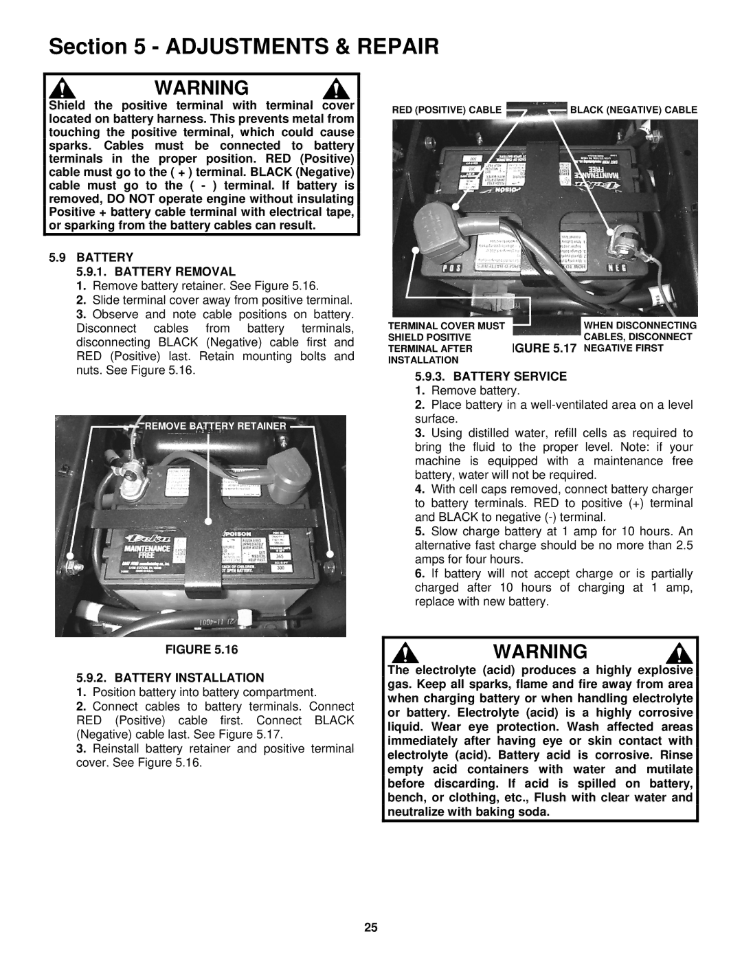 Snapper NZMJ23521KH, NZMJ25611KH Battery Battery Removal, Battery Service 1. Remove battery, Battery Installation 