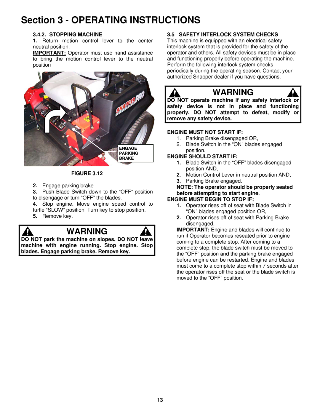 Snapper NZMJ25612KH, NZMJ23522KH Stopping Machine, Engine Must not Start if, Engine should Start if 