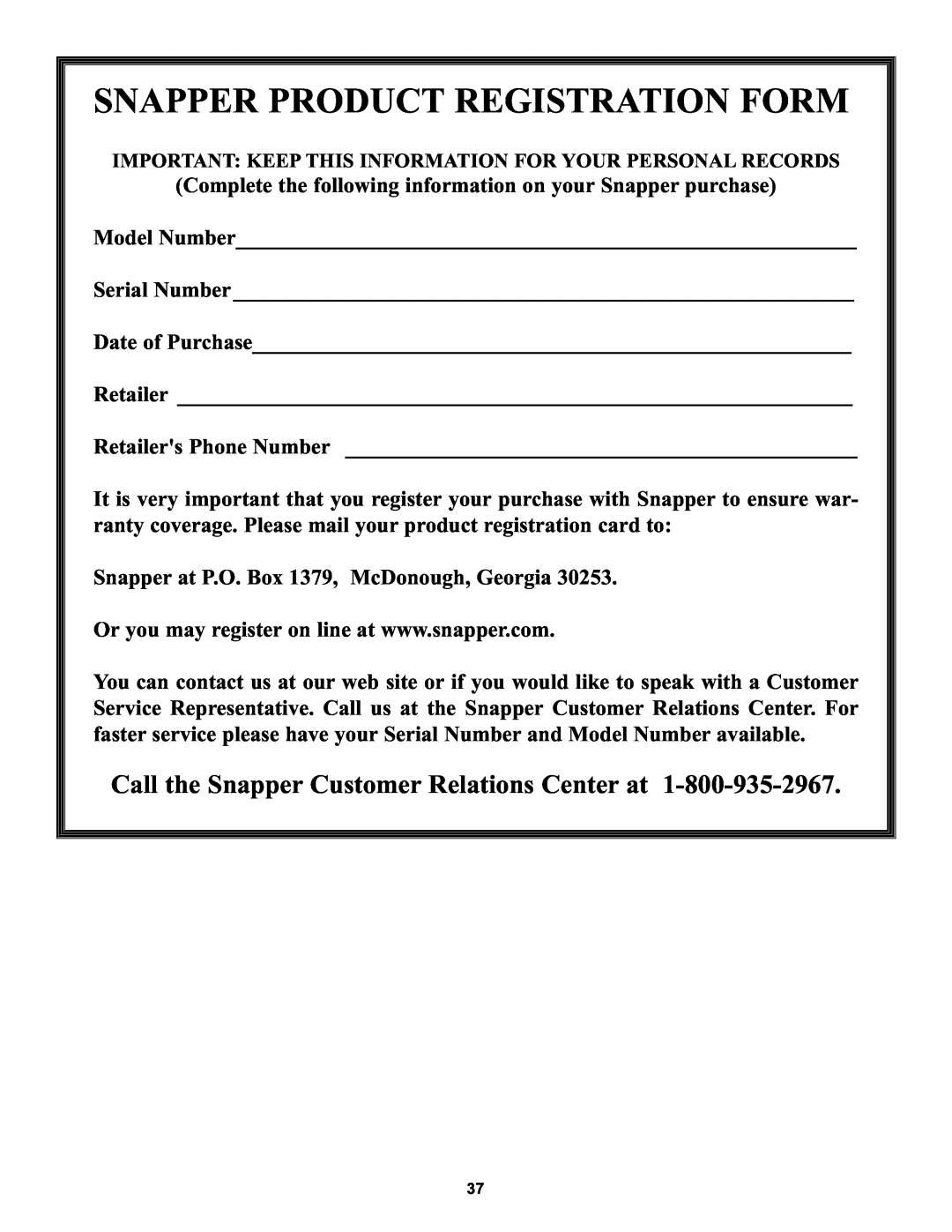 Snapper NZMX30614KH, NZMX32734BV Snapper Product Registration Form, Call the Snapper Customer Relations Center at 