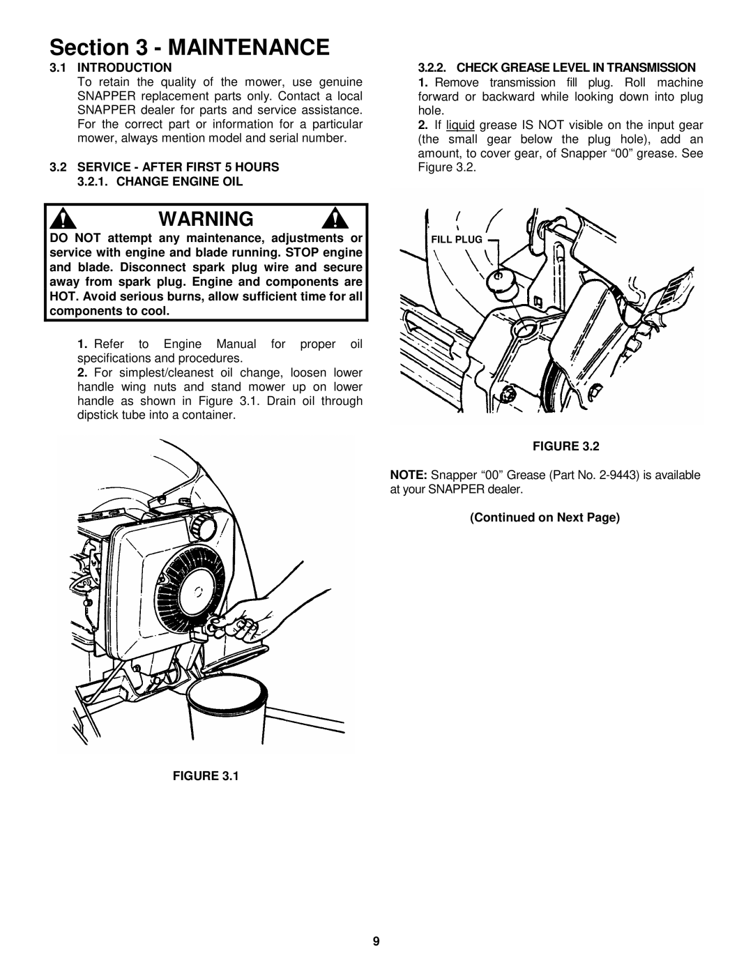 Snapper P216512BV, P216012, WP216512BV Service After First 5 Hours 3.2.1. Change Engine OIL, On Next 