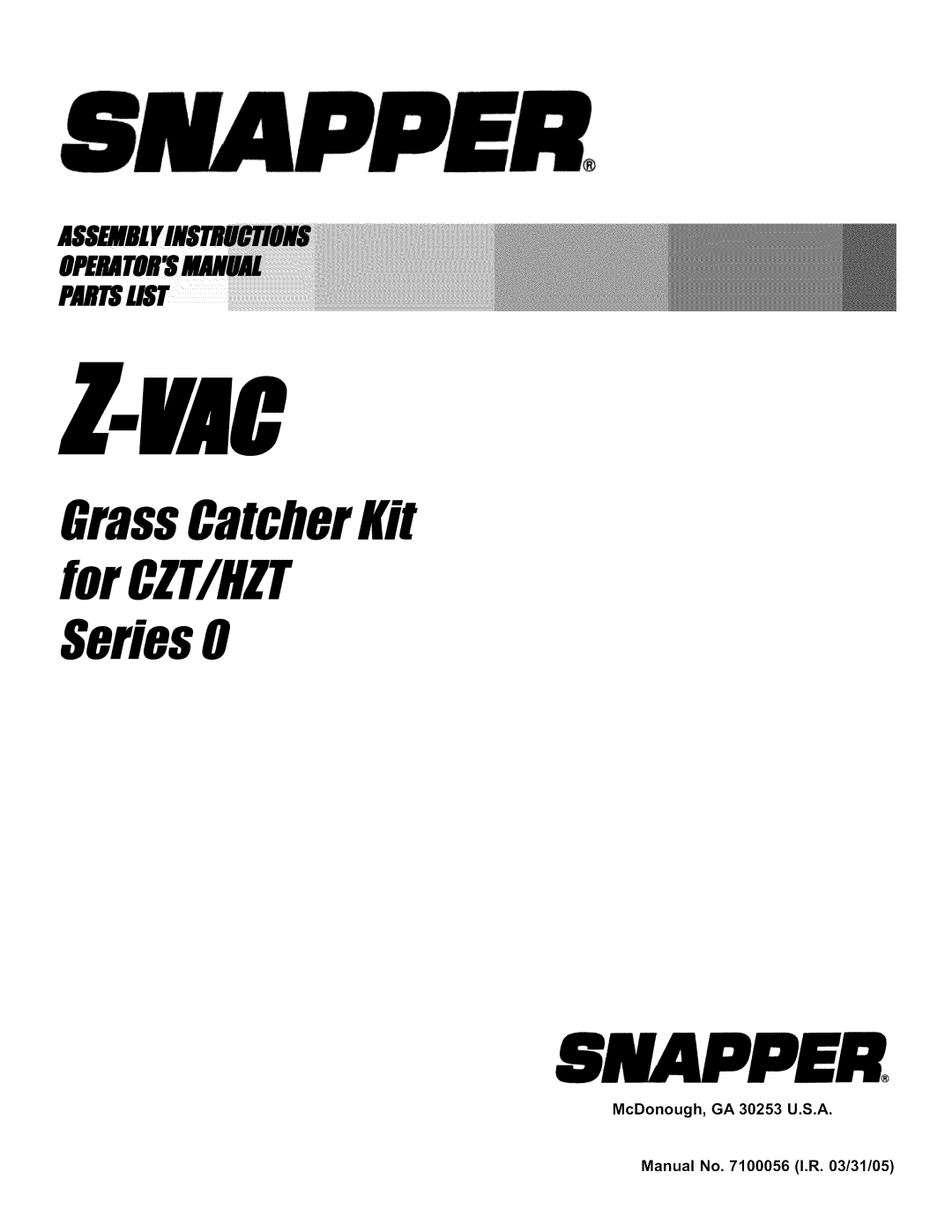 Snapper P/N 7078273 manual GrassCatcherKit forCZT/IlZT Series0, McDonough, GA 30253 U.S.A, Manual No. 7100056 I.R. 03/31/05 