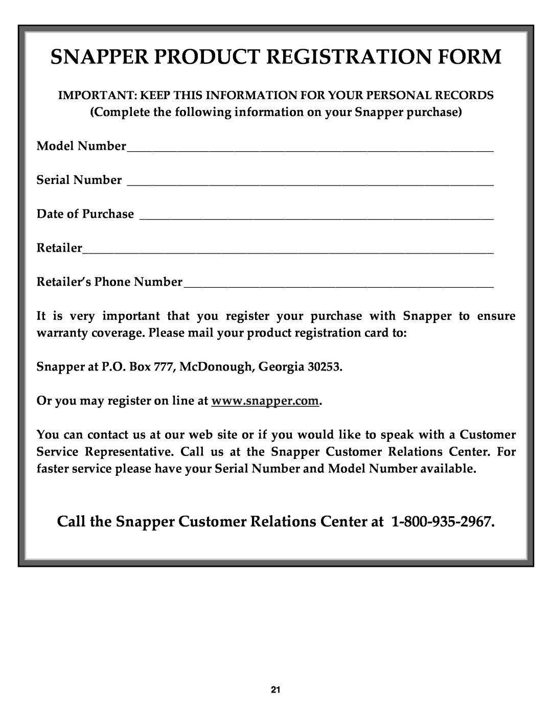Snapper R1962519B Snapper Product Registration Form, Call the Snapper Customer Relations Center at 1‐800‐935‐2967 