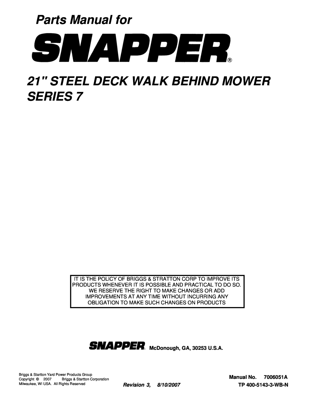 Snapper R21507TV Parts Manual for 21 STEEL DECK WALK BEHIND MOWER SERIES, McDonough, GA, 30253 U.S.A, Manual No. 7006051A 