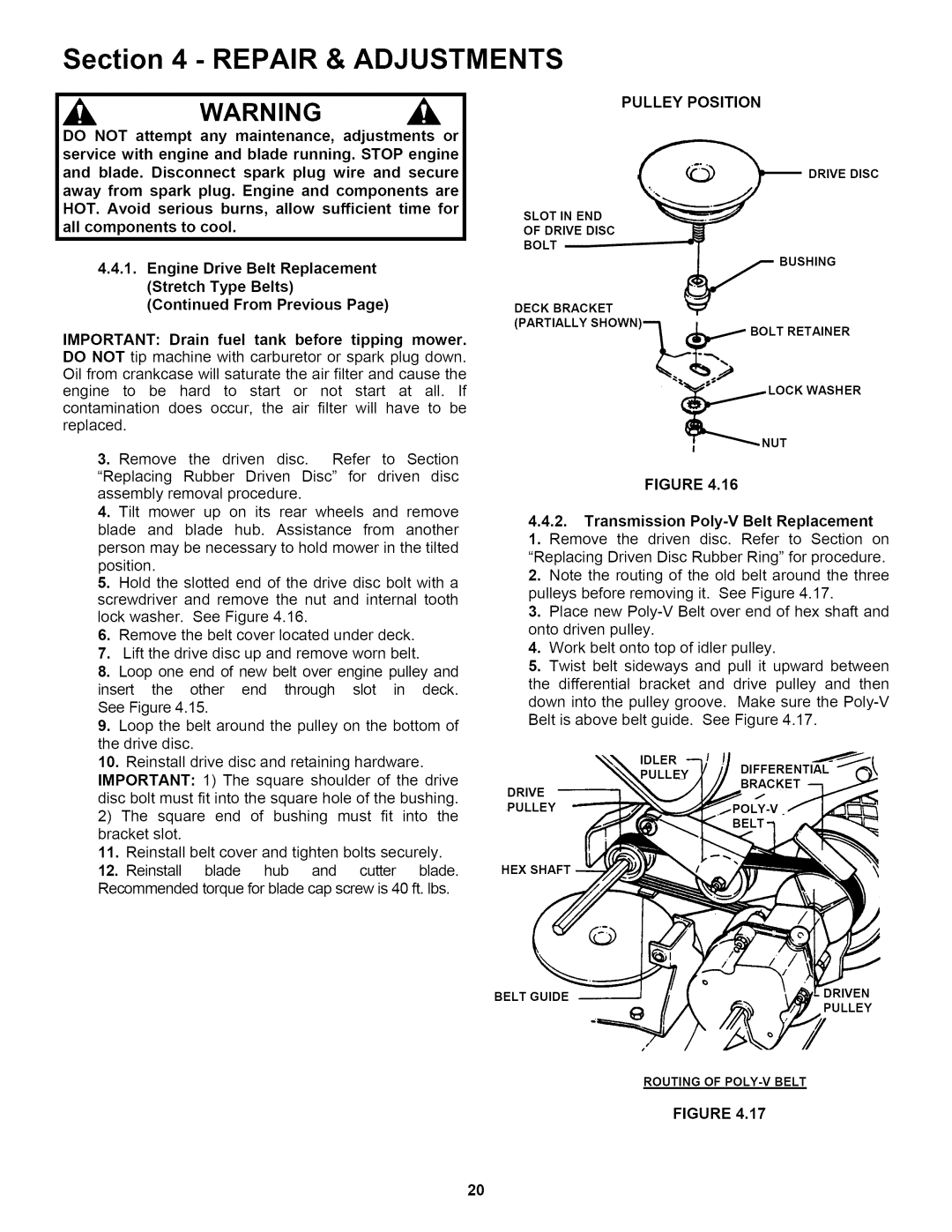 Snapper RP2167517BVE Pulley Position, Transmission Poly-V Belt Replacement, Important 1 The square shoulder of the drive 