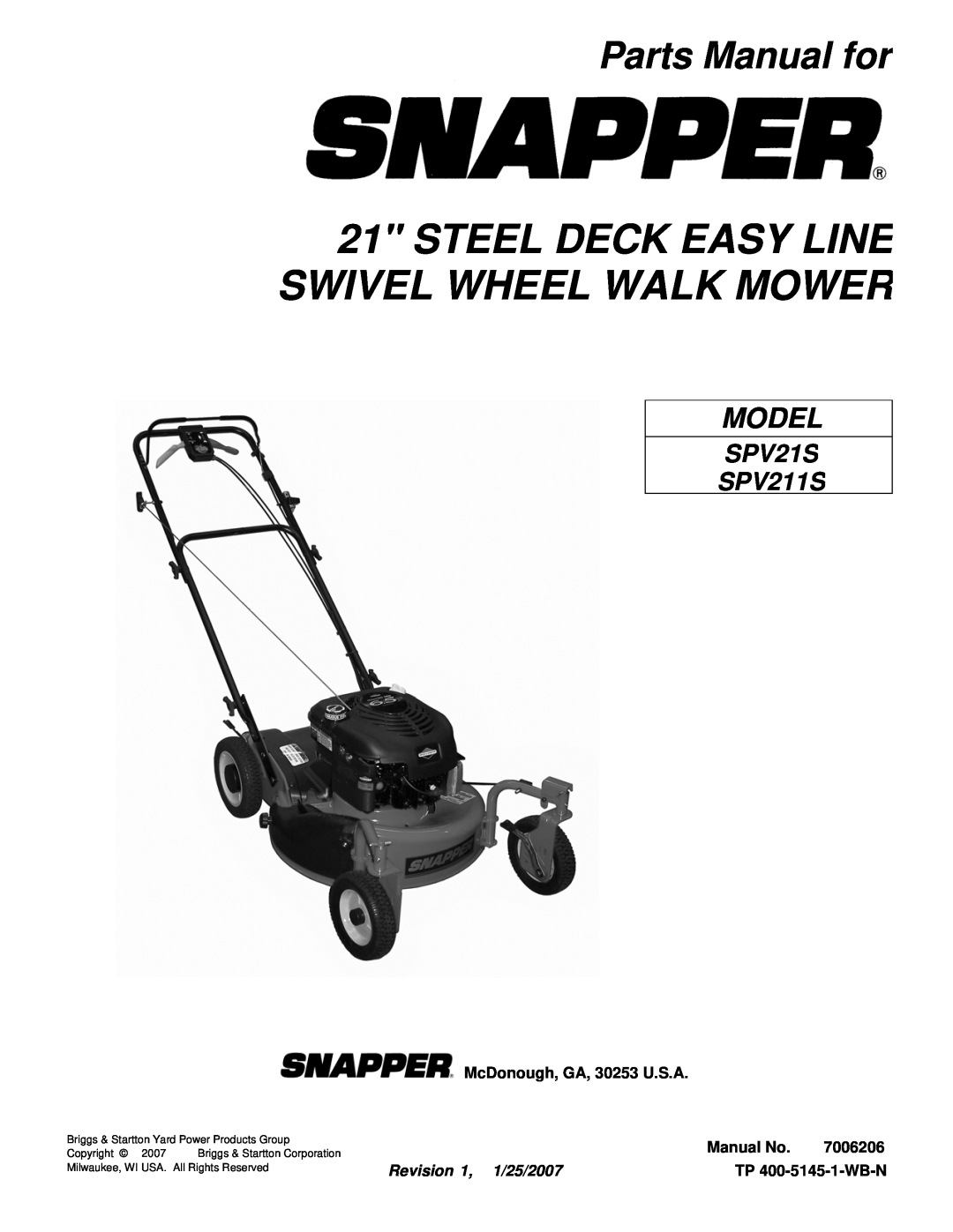 Snapper SPV21S manual Steel Deck Easy Line Swivel Wheel Walk Mower, Parts Manual for, McDonough, GA, 30253 U.S.A, 7006206 