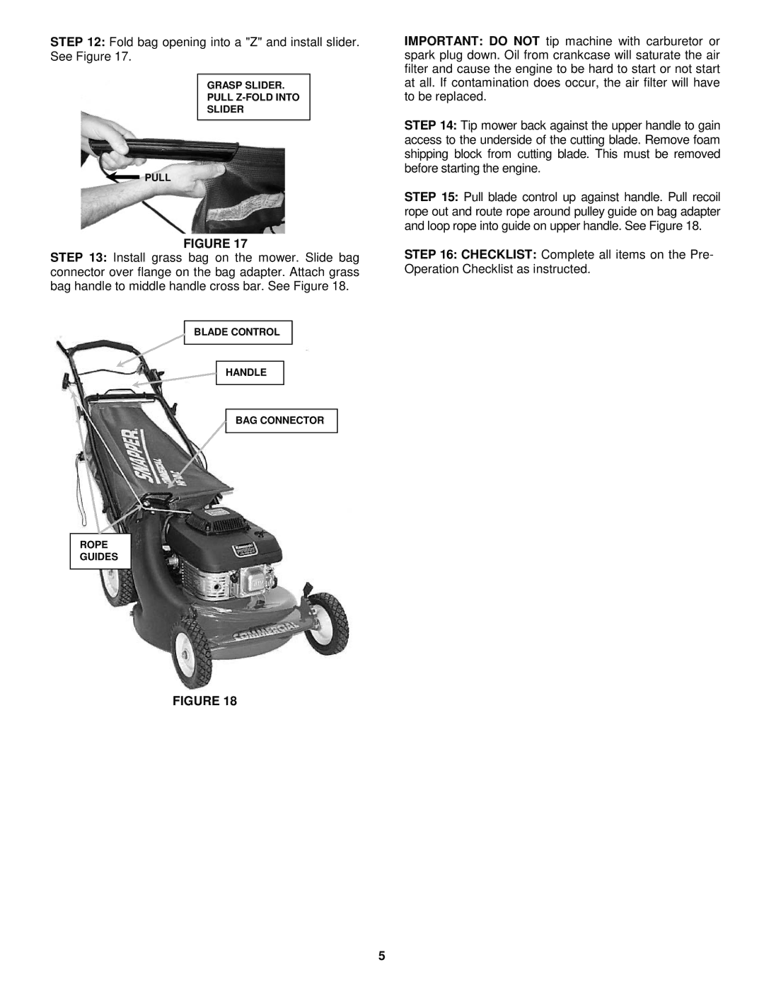 Snapper Steel Deck Commercial Walk Behind Mowers manual Fold bag opening into a Z and install slider. See Figure 