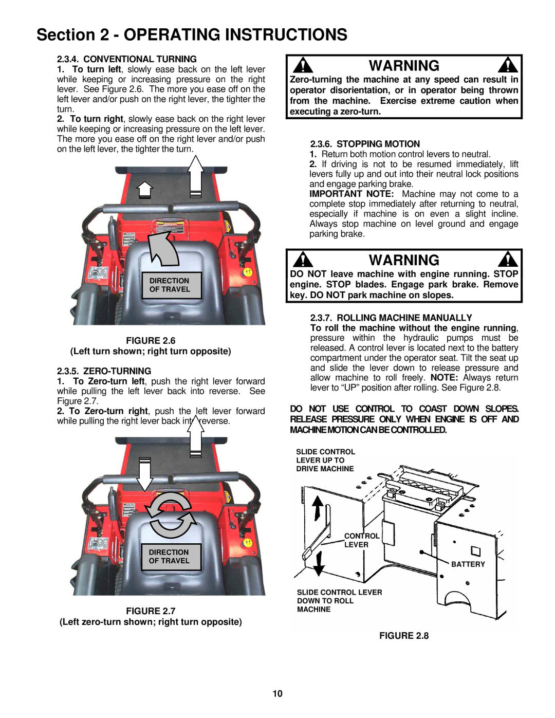 Snapper SZT18386BVE, SZT18336BVE Conventional Turning, Left turn shown right turn opposite, Zero-Turning, Stopping Motion 