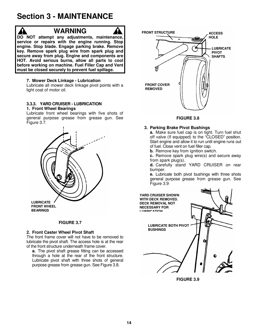 Snapper YZ15384BVE, YZ15334BVE Yard Cruiser Lubrication 1. Front Wheel Bearings, Front Caster Wheel Pivot Shaft 